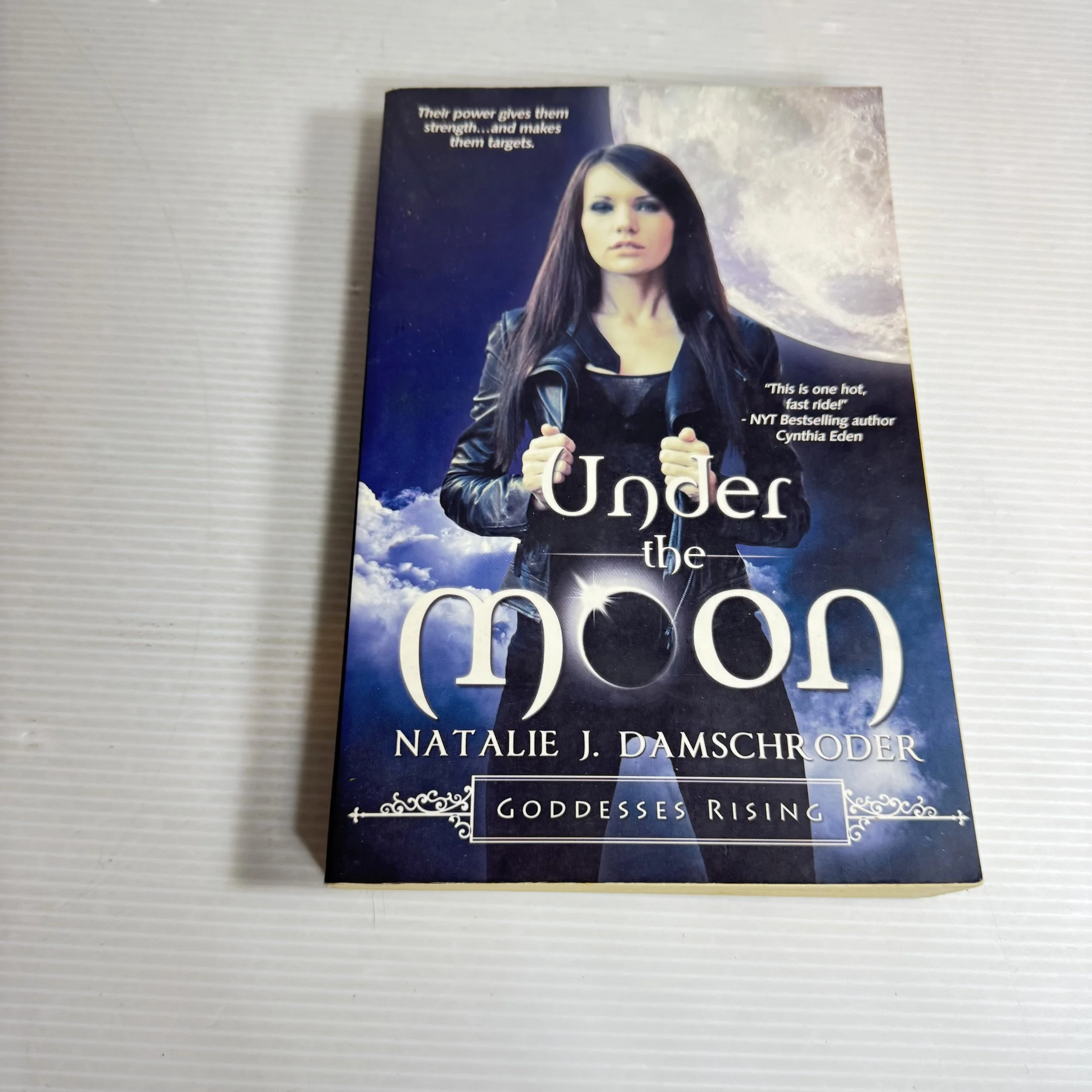 Under The Moon: Goddesses Rising - Natalie J. Damschroder
