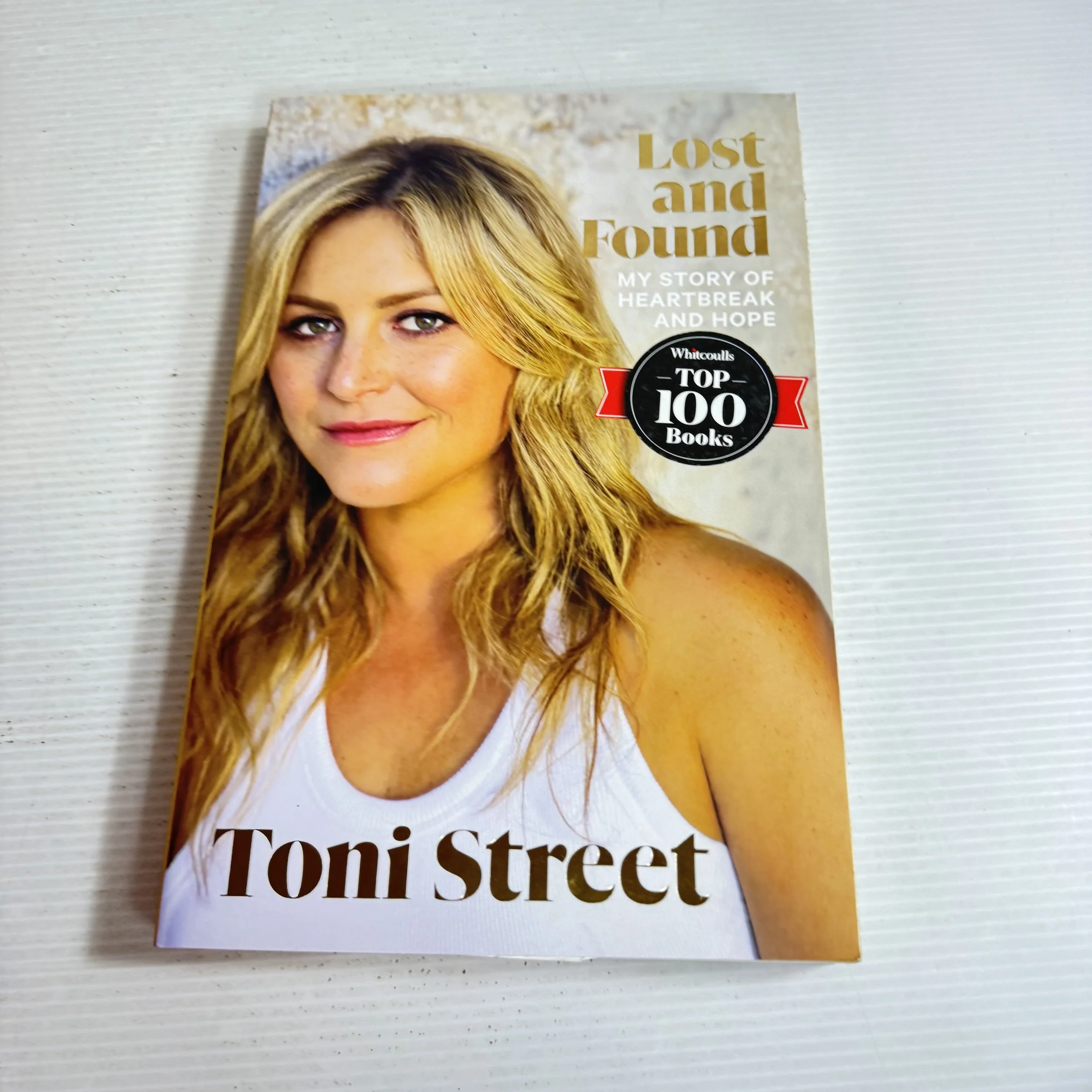 Lost and Found : My Story of Heartbreak and Hope - Toni Street