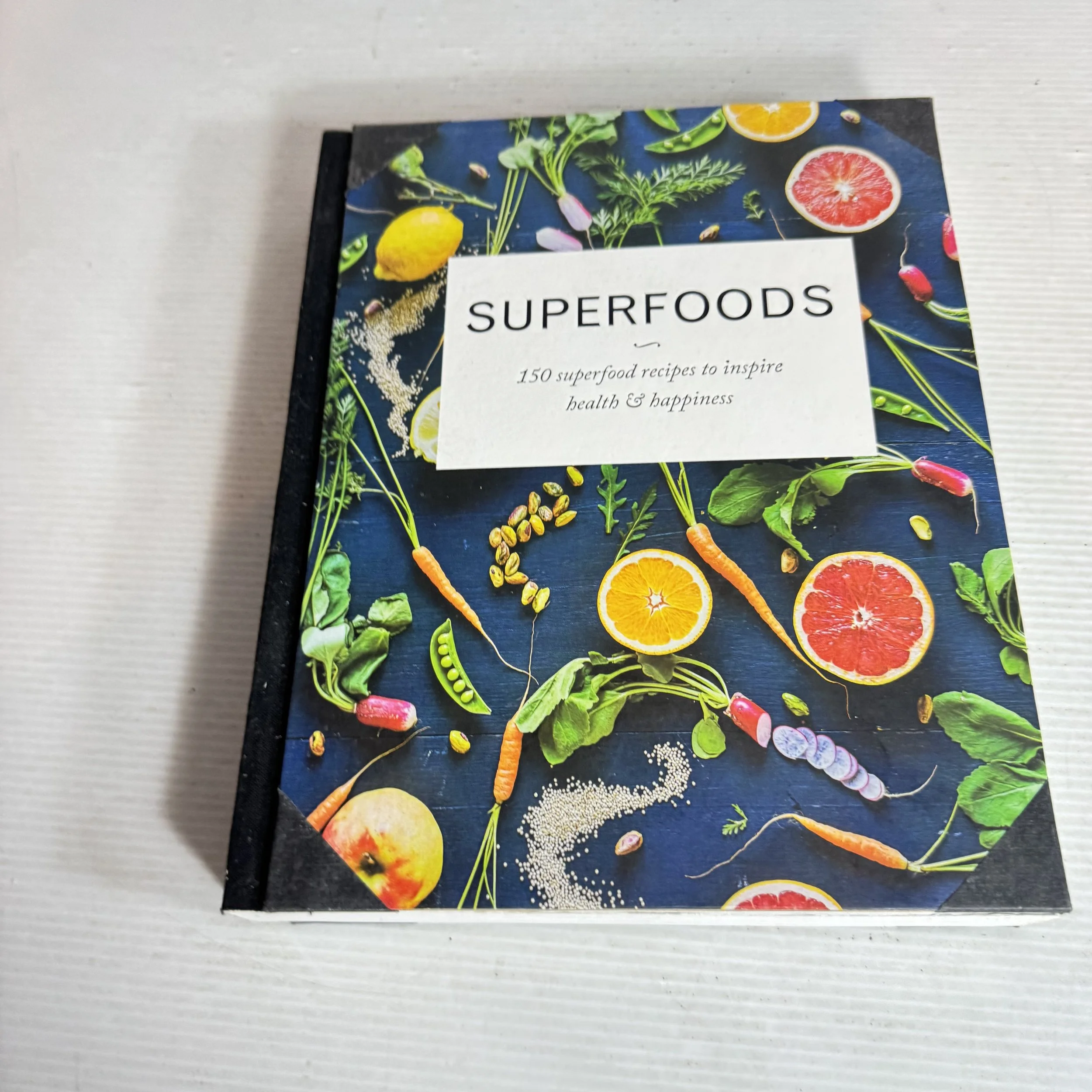 Superfoods : 150 Superfood Recipes to Inspire Health & Happiness