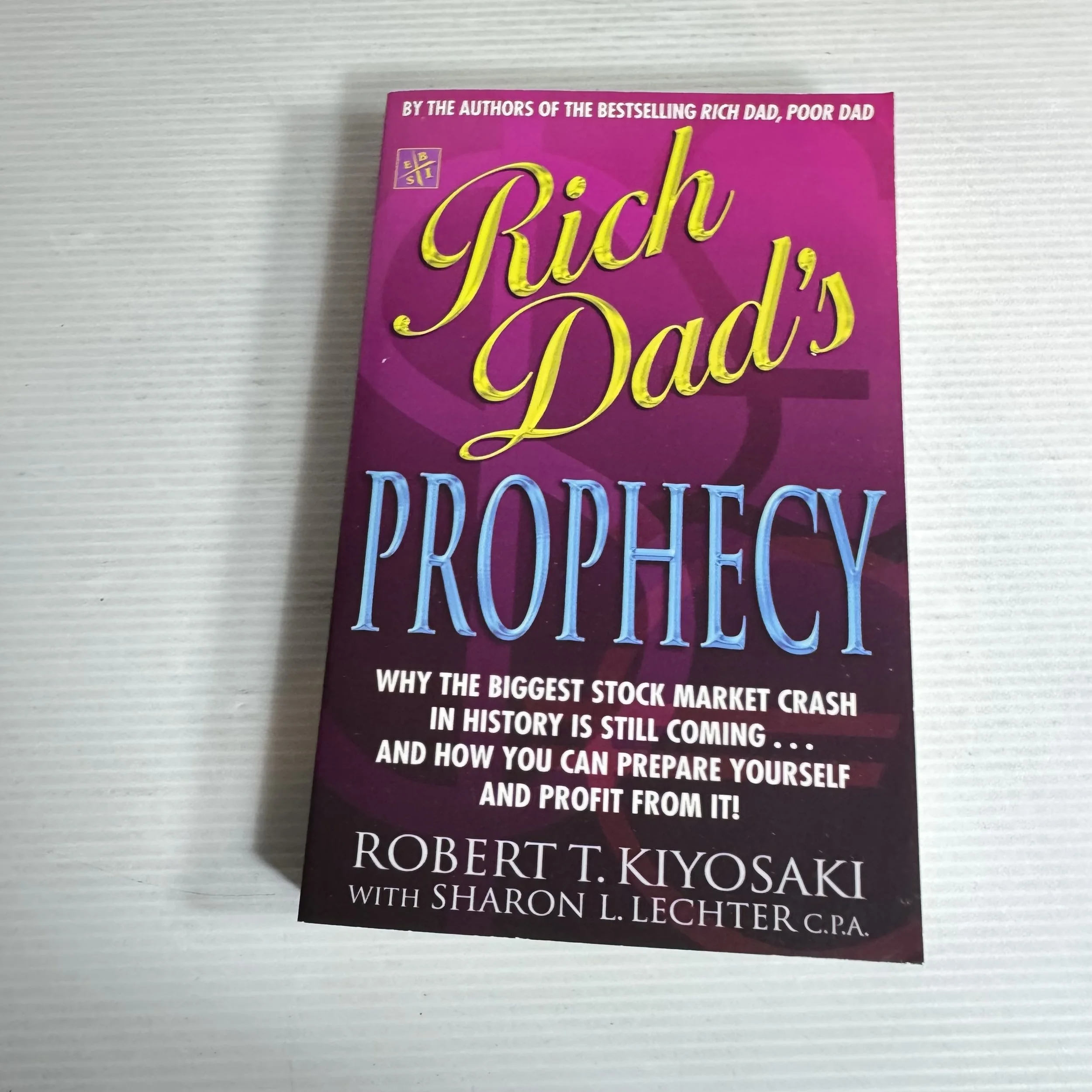 Rich Dad's Prophecy - Robert T. Kiyosaki