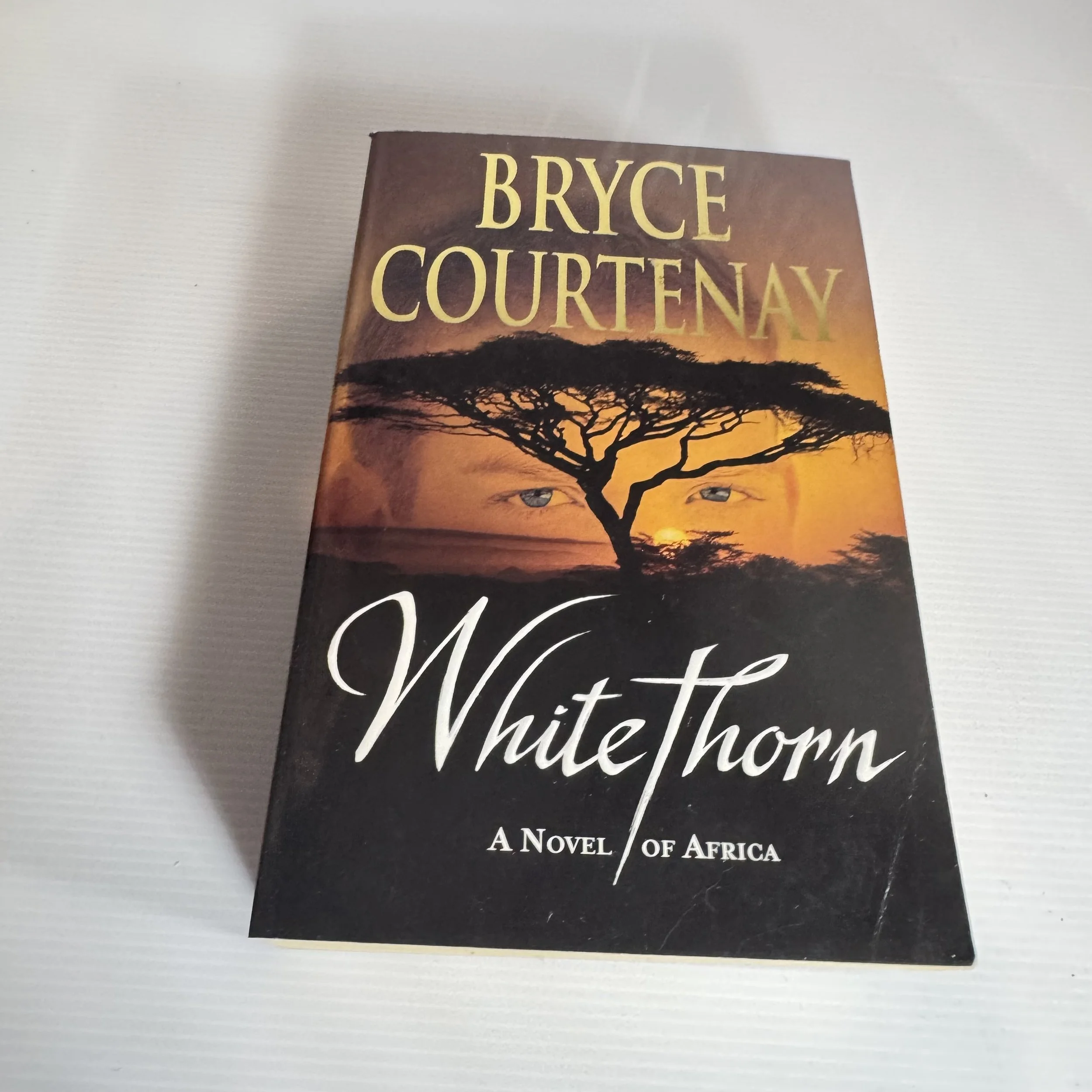 White Thorn : A Novel of Africa - Bryce Courtenay