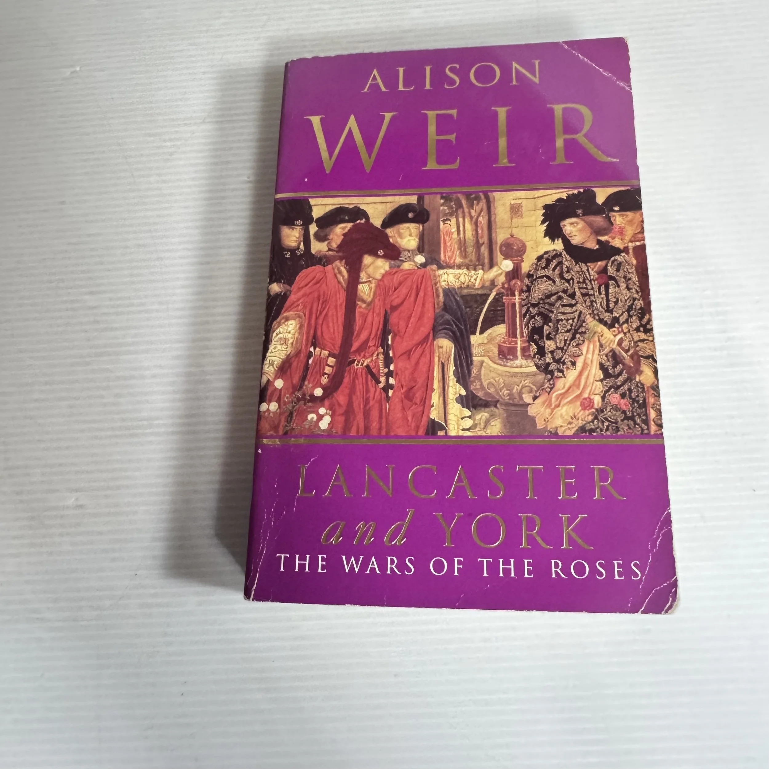 Lancaster And York - Alison Weir