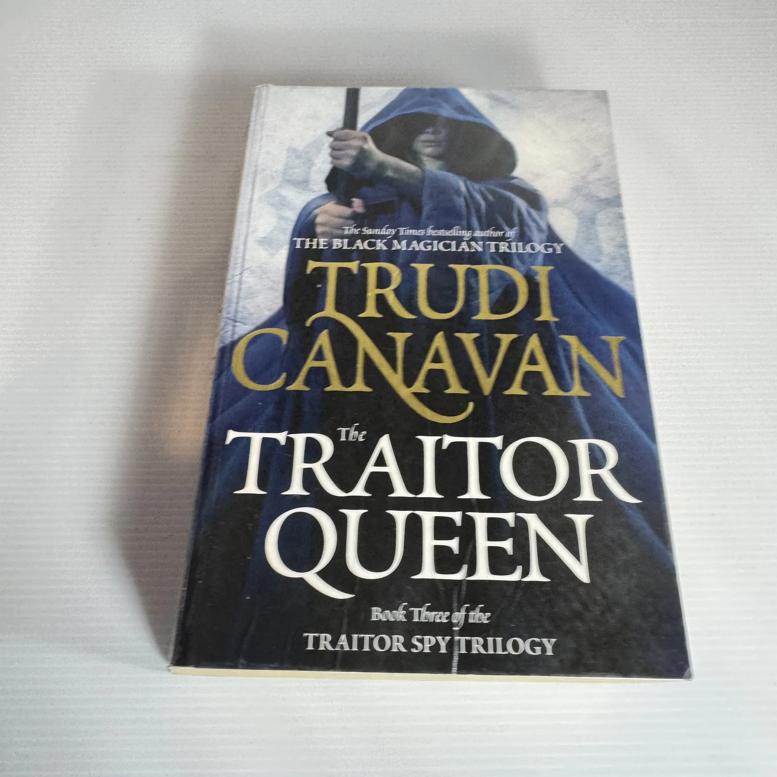 The Traitor Queen : Book 3 of the Traitor Spy Trilogy - Trudi Canavan