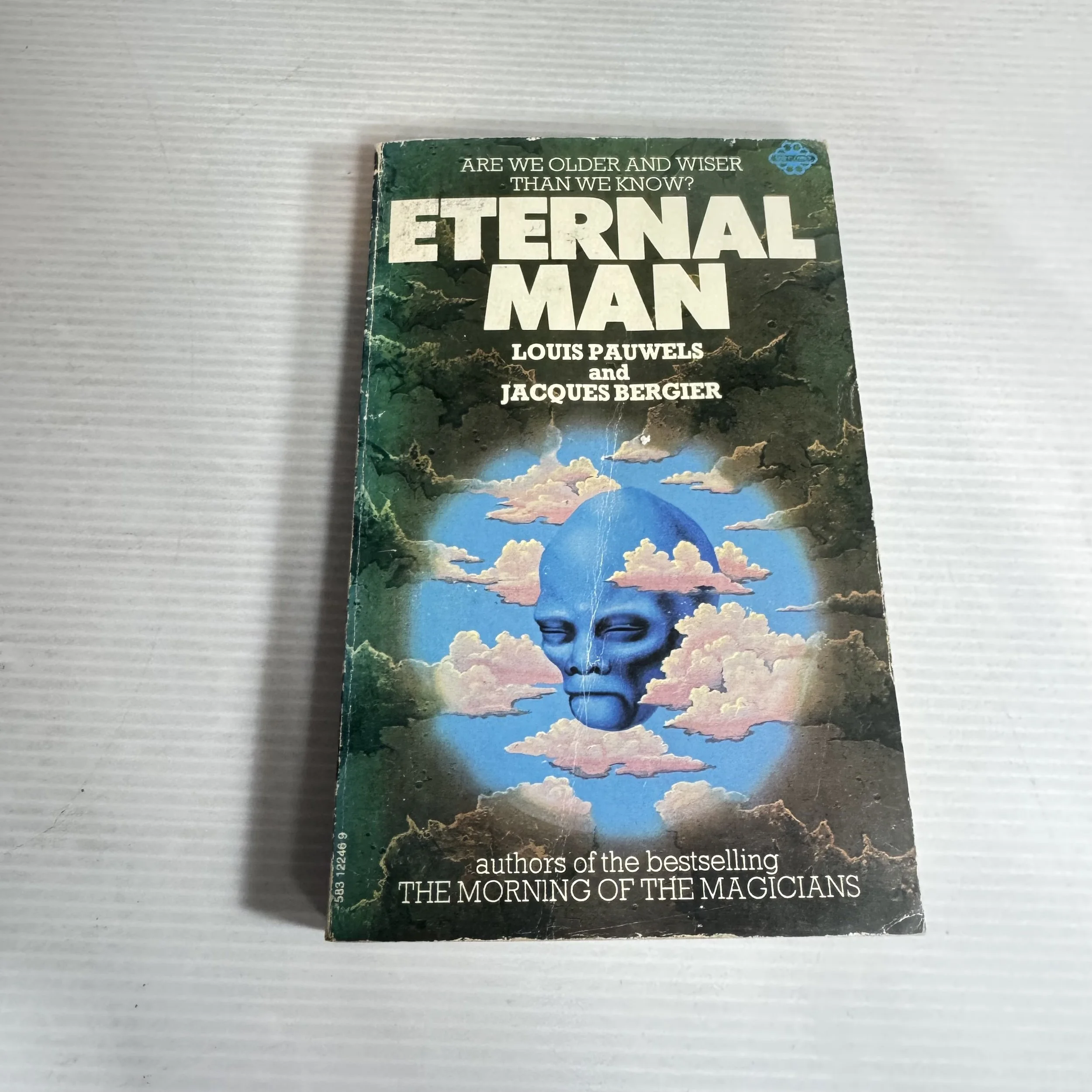 Eternal Man : Are We Older and Wiser Than We Know? - Louise Pauwels & Jacques Bergier (Vintage 1973)