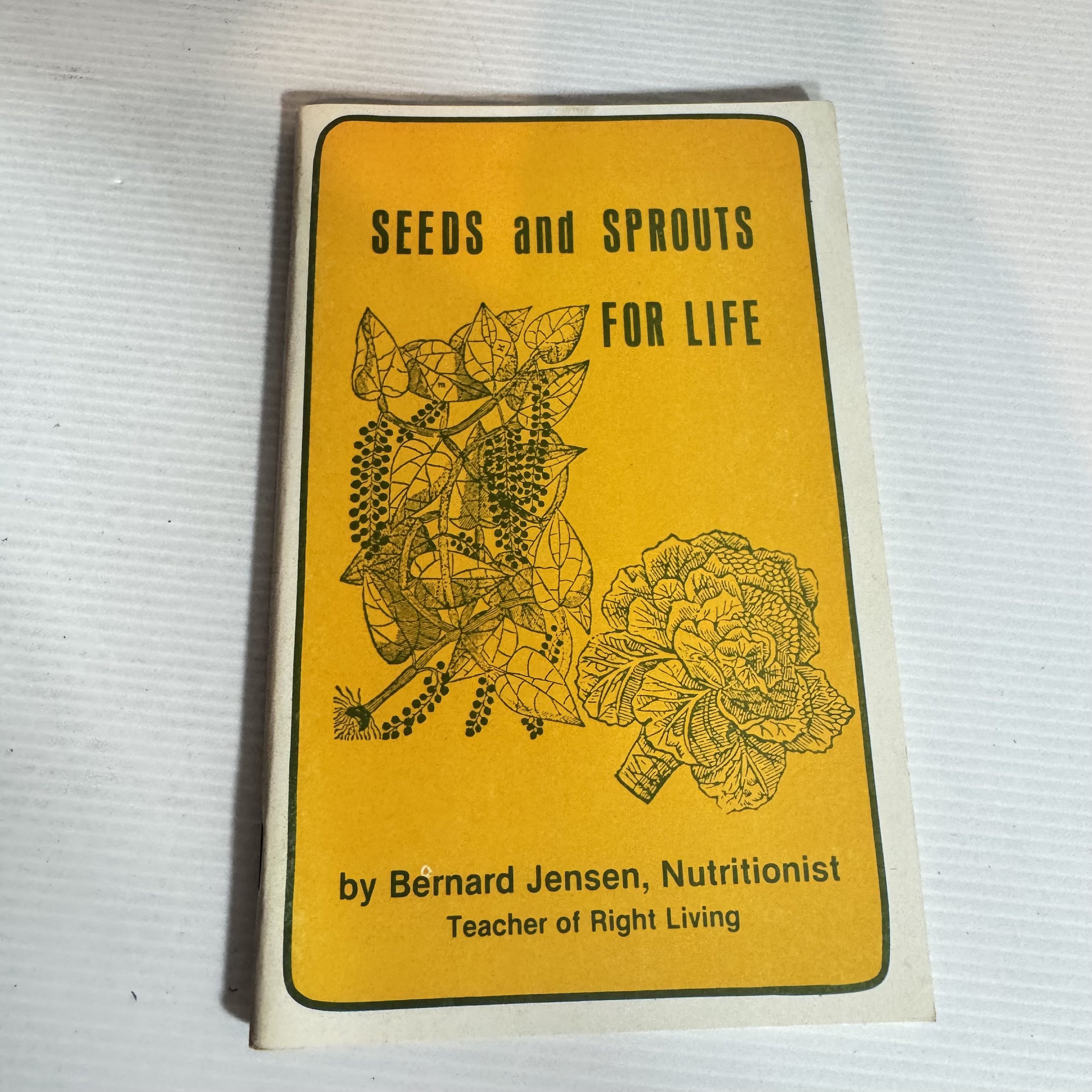 Seeds and Sprouts For Life - Bernard Jensen, Nutritionist (Vintage Circa 1960's)