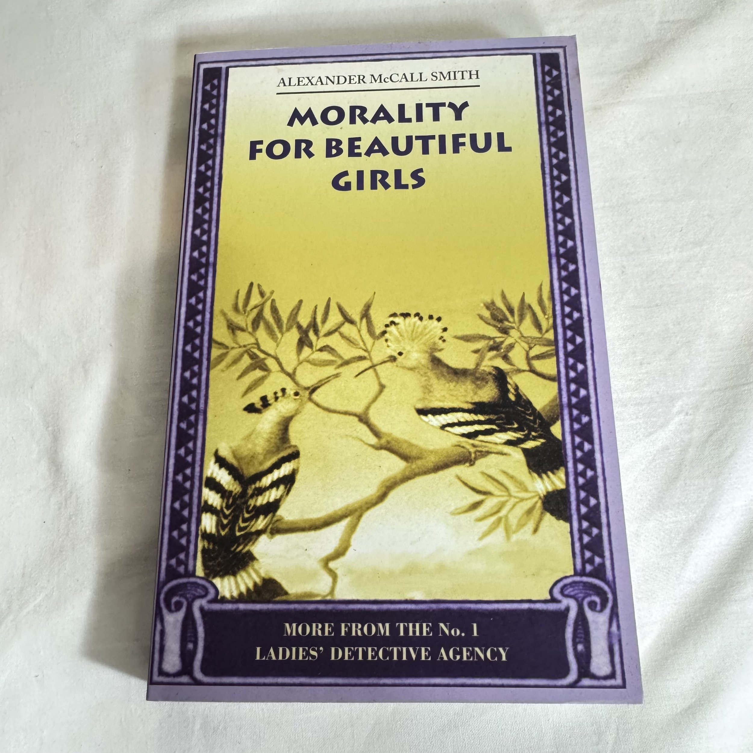 Morality For Beautiful Girls - No. 1 Ladies' Detective Agency - Alexander McCall Smith