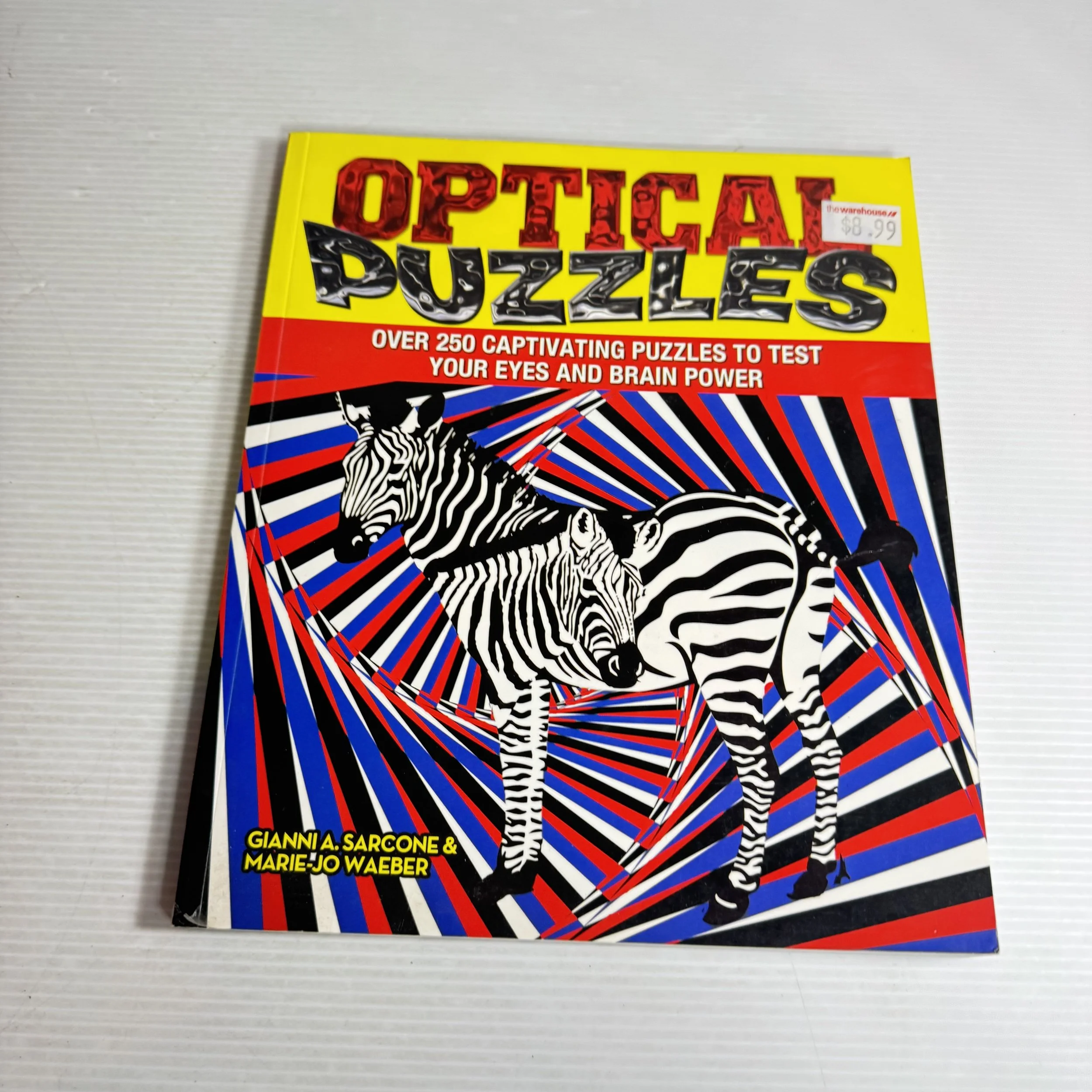 Optical Puzzles : Over 250 Captivating Puzzles to Test Your Eyes and Brain Power - Gianni A. Sarcone & Marie-Jo Waeber