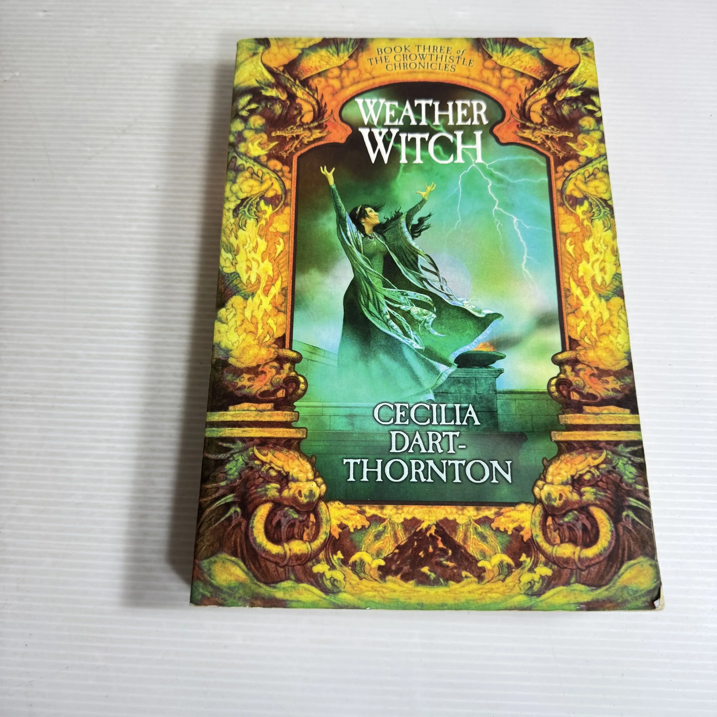 Weather Witch: Book 3 Of The Crowthistle Chronicles - Cecilia Dart-Thornton