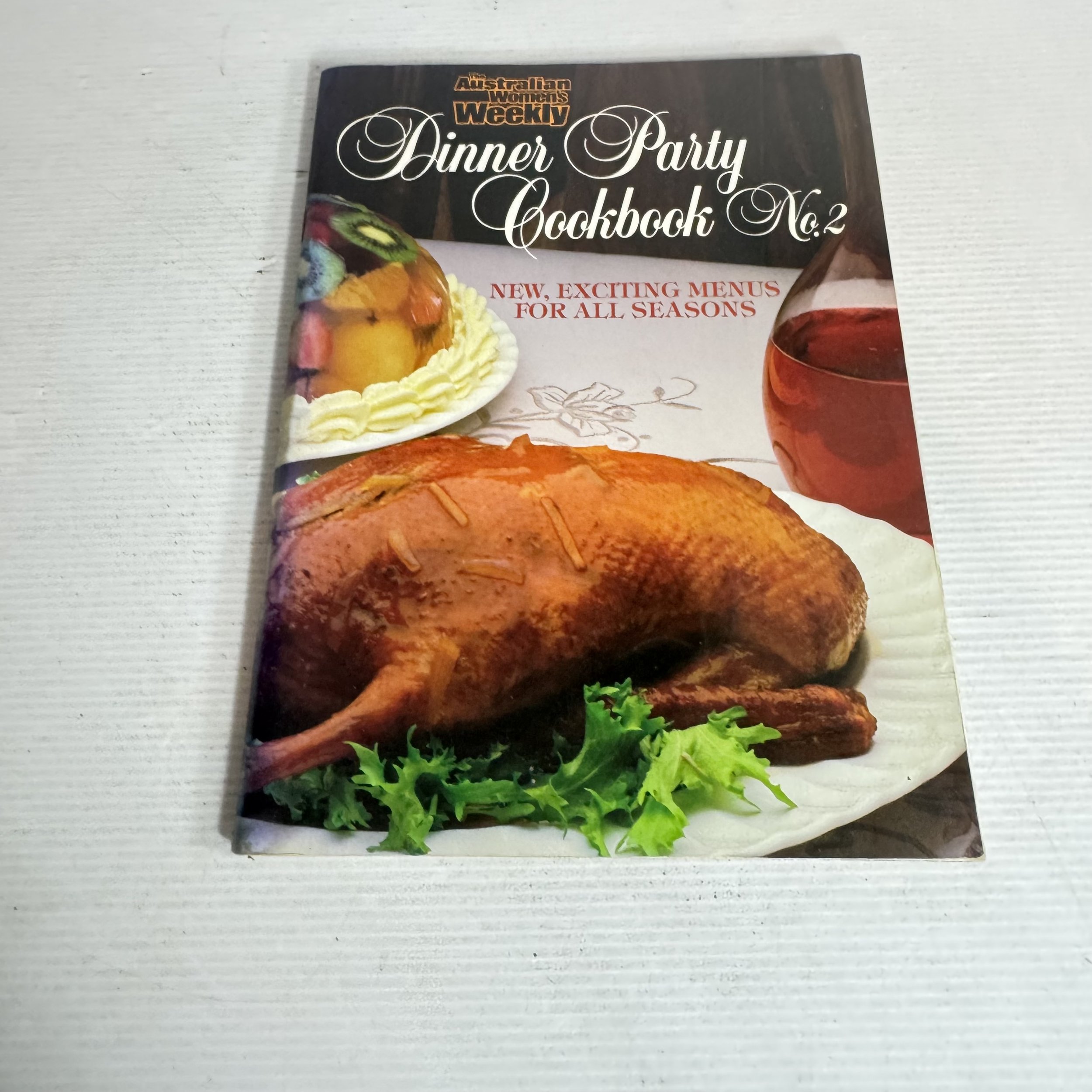 Australian Women's Weekly Dinner Party Cookbook No.2 : New, Exciting Menus for All Seasons