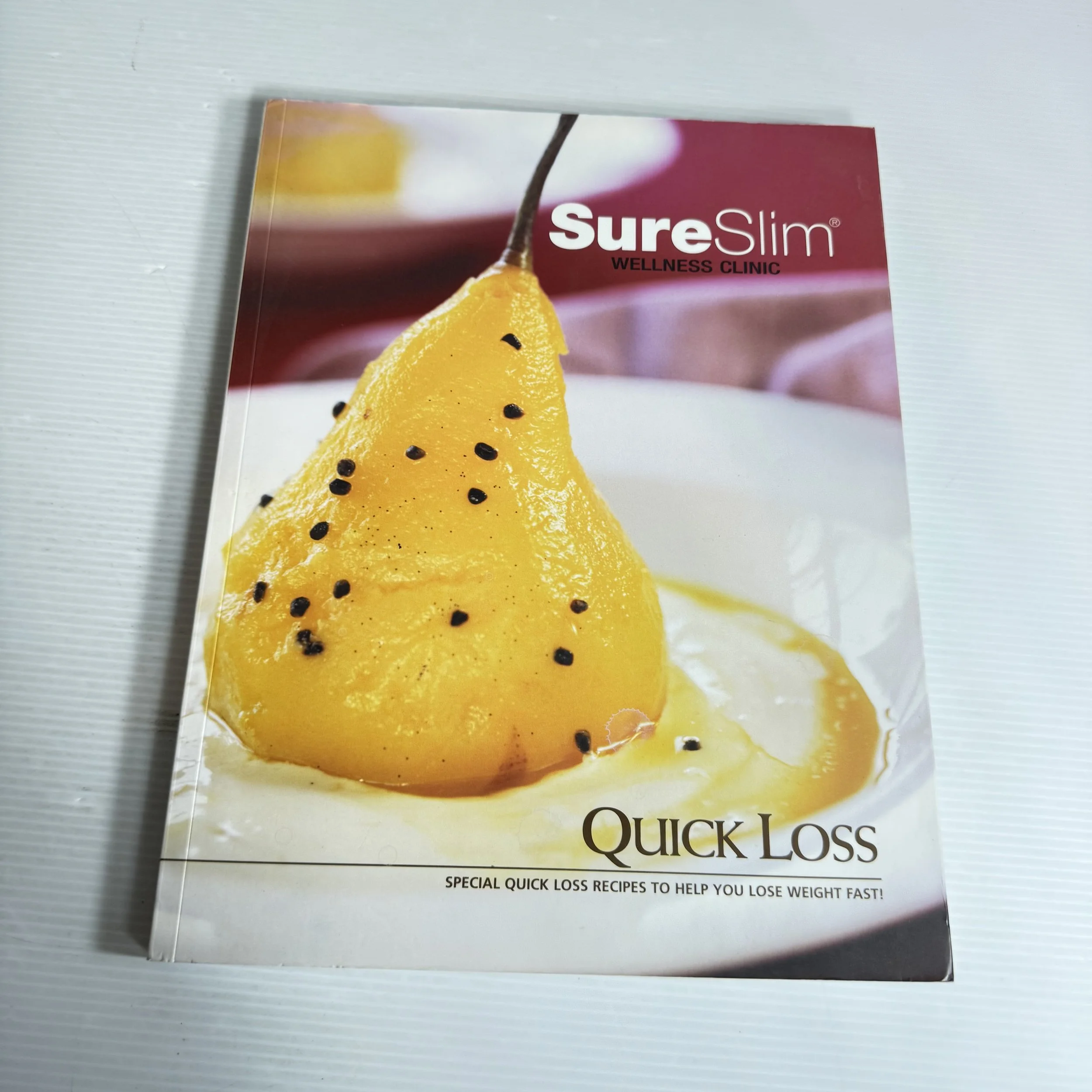 Sure Slim Wellness Clinic Quick Loss: Special Quick Loss Recipes To Help You Loose Weight Fast! Volume 1