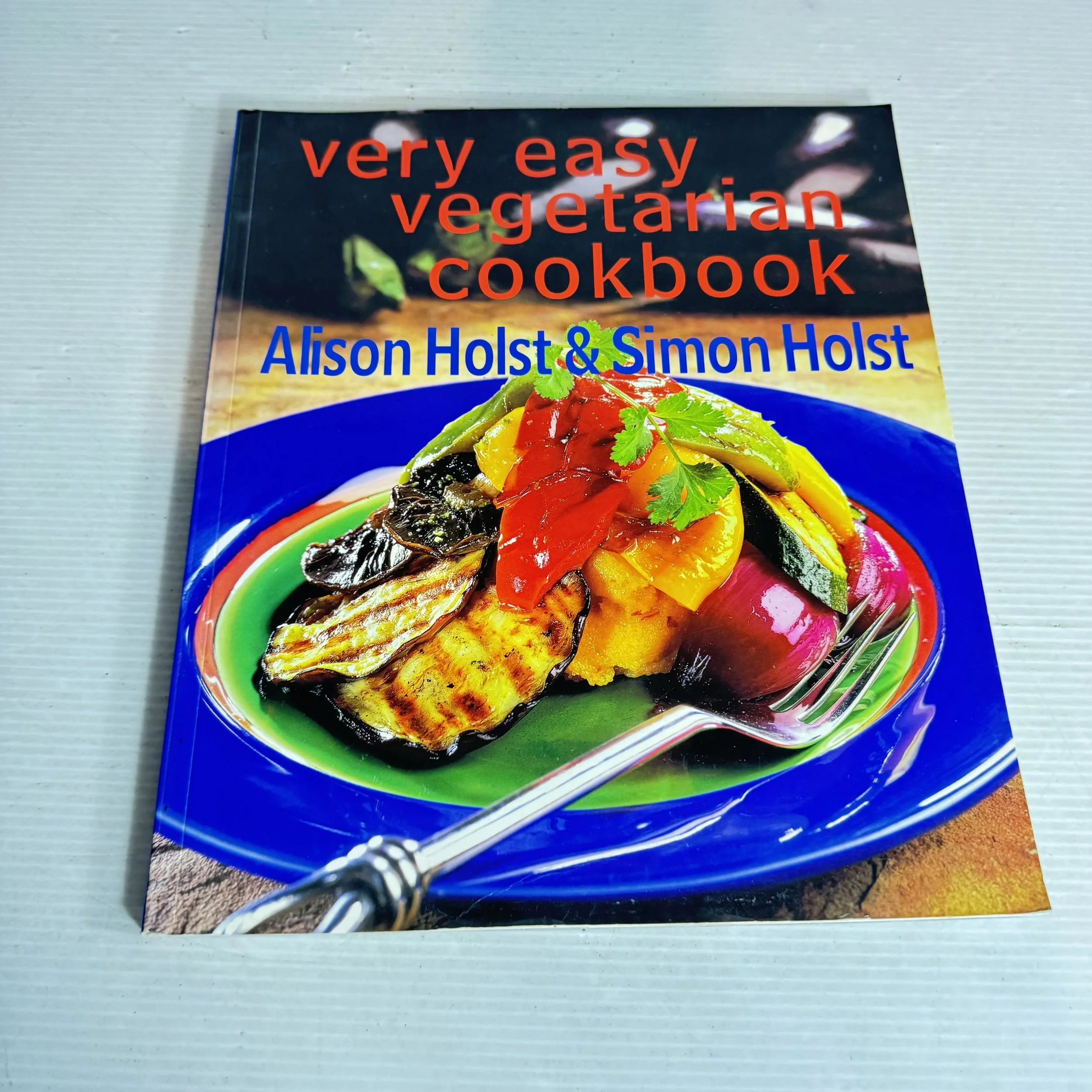 Very Easy Vegetarian Cookbook - Alison Holst & Simon Holst (Vintage 1988)