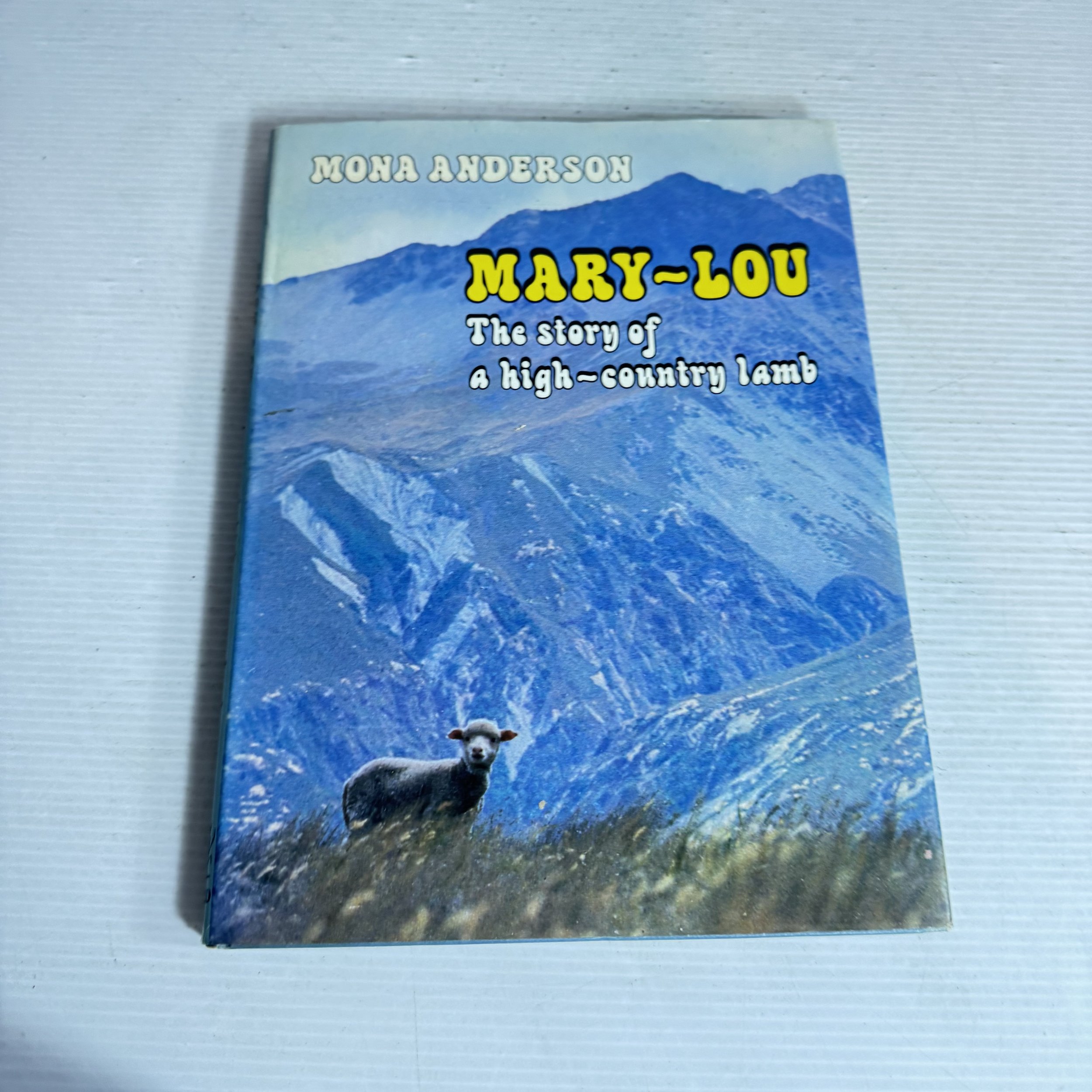 Mary-Lou: The Story Of The High-Country Lamb - Mona Anderson (Vintage 1978) (Inscription by Author)