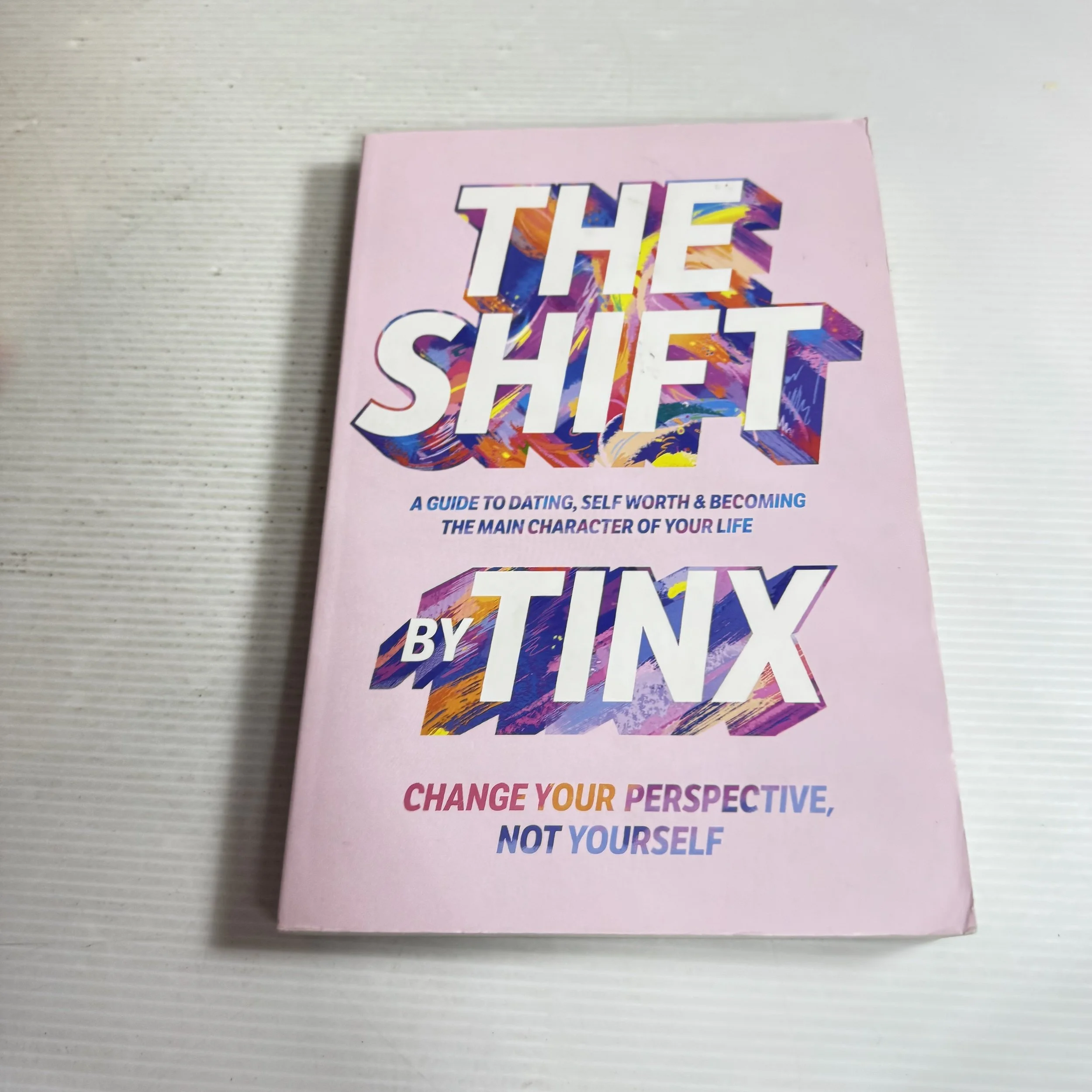 The Shift : Change Your Perspective, Not Yourself - Tinx