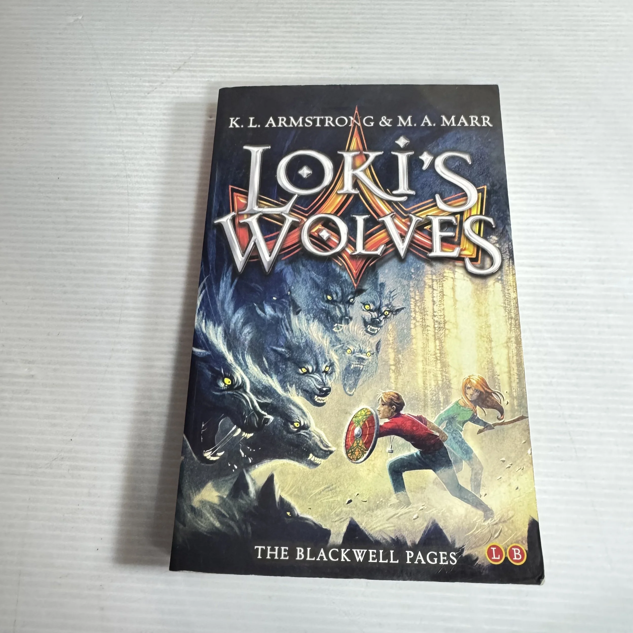 Loki's Wolves (The Blackwell Pages Book 1) - K. L. Armstrong & M. A . Marr