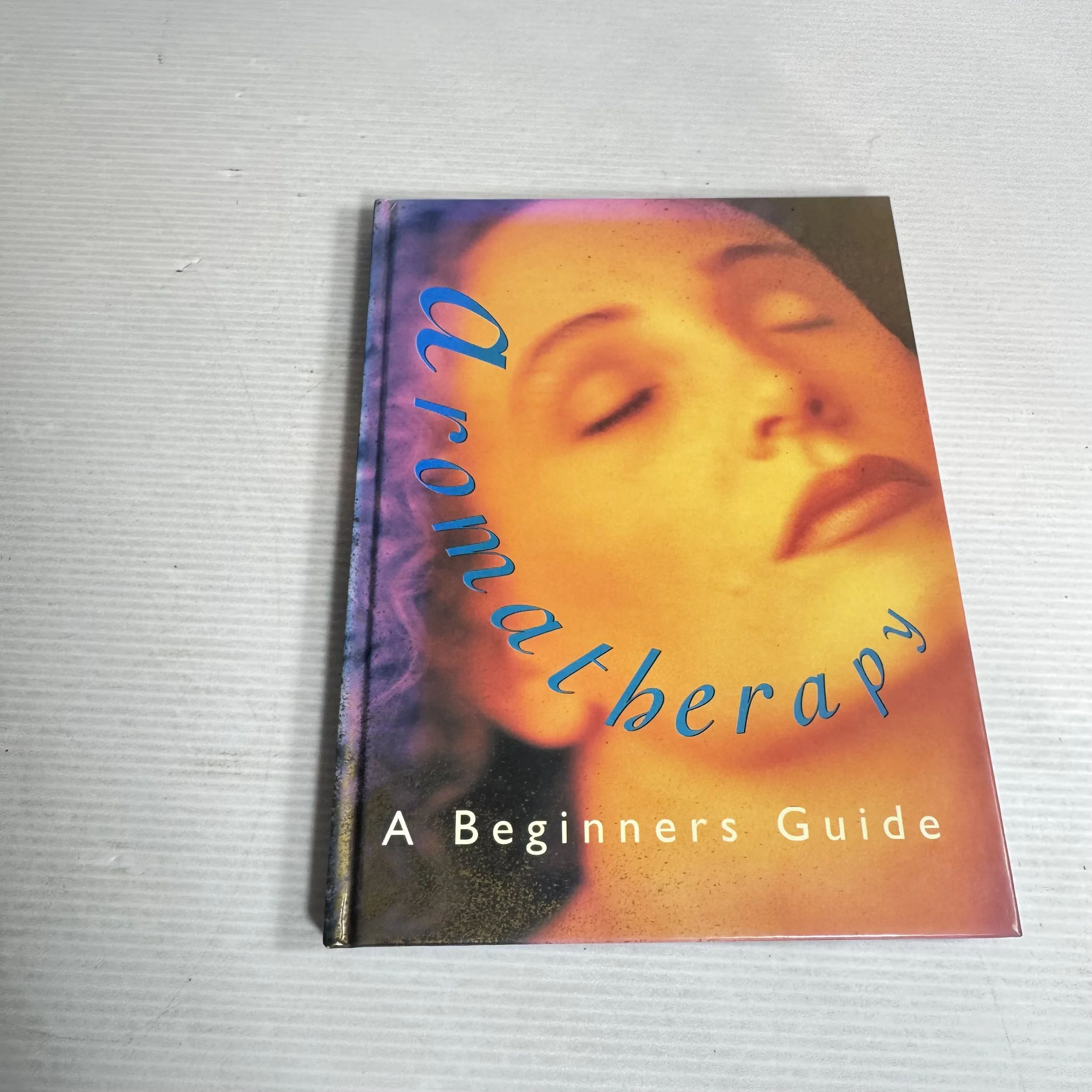 Aromatherapy: A beginners Guide - Robert Millican