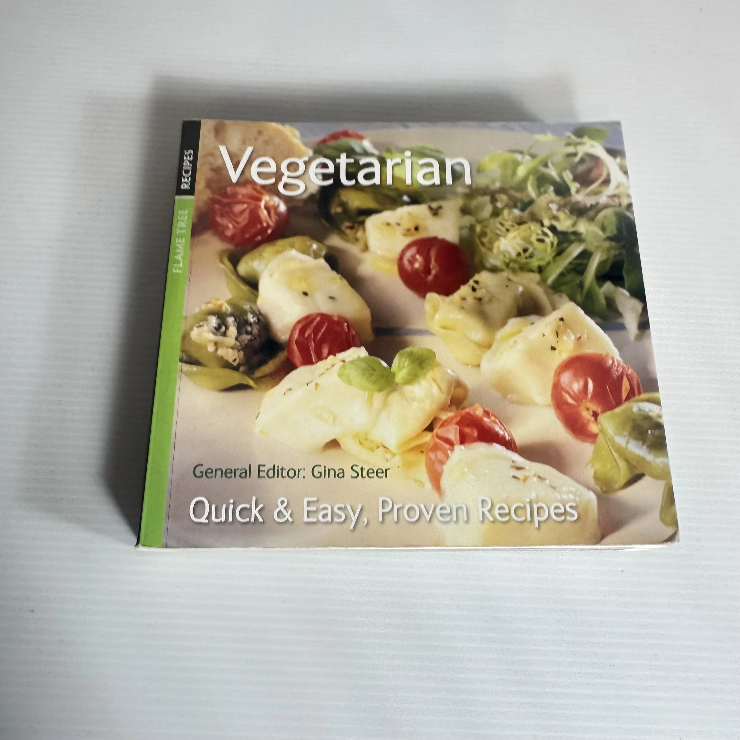 Vegetarian : Quick & Easy, Proven Recipes - Gina Steer