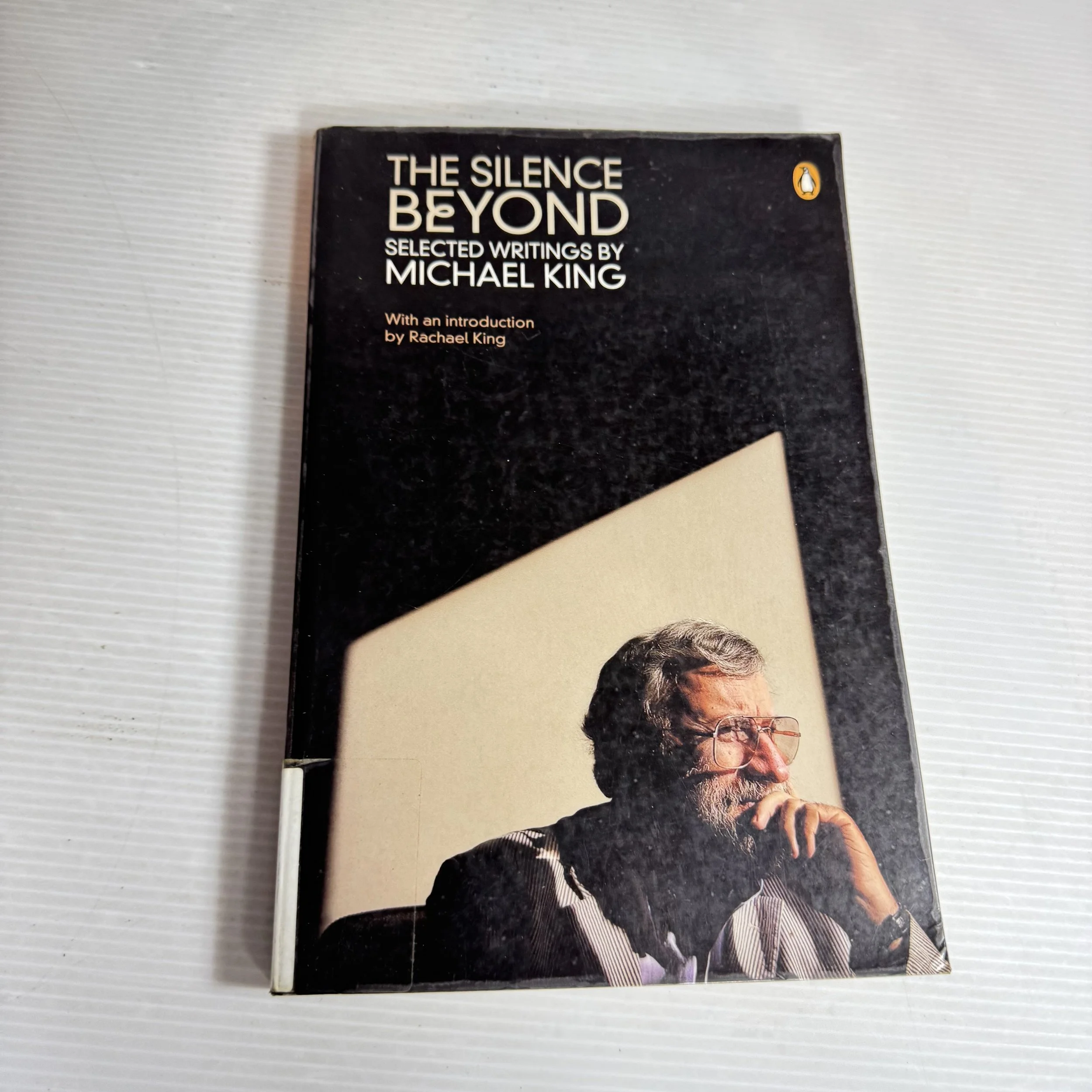 The Silence Beyond : Selected Writings by Michael King