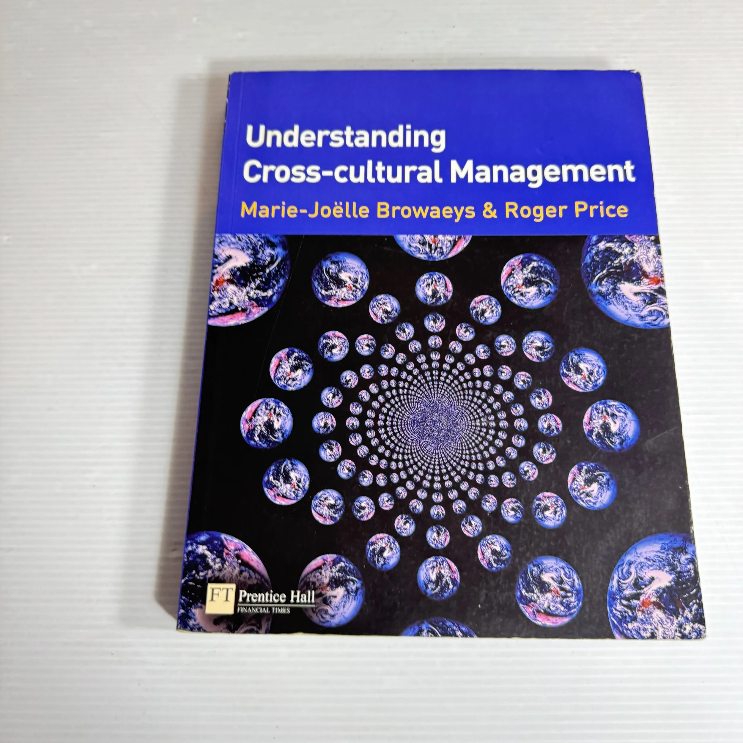 Understanding Cross-Cultural Management (1st Ed.) - Marie-Jollee Browaeys & Roger Price