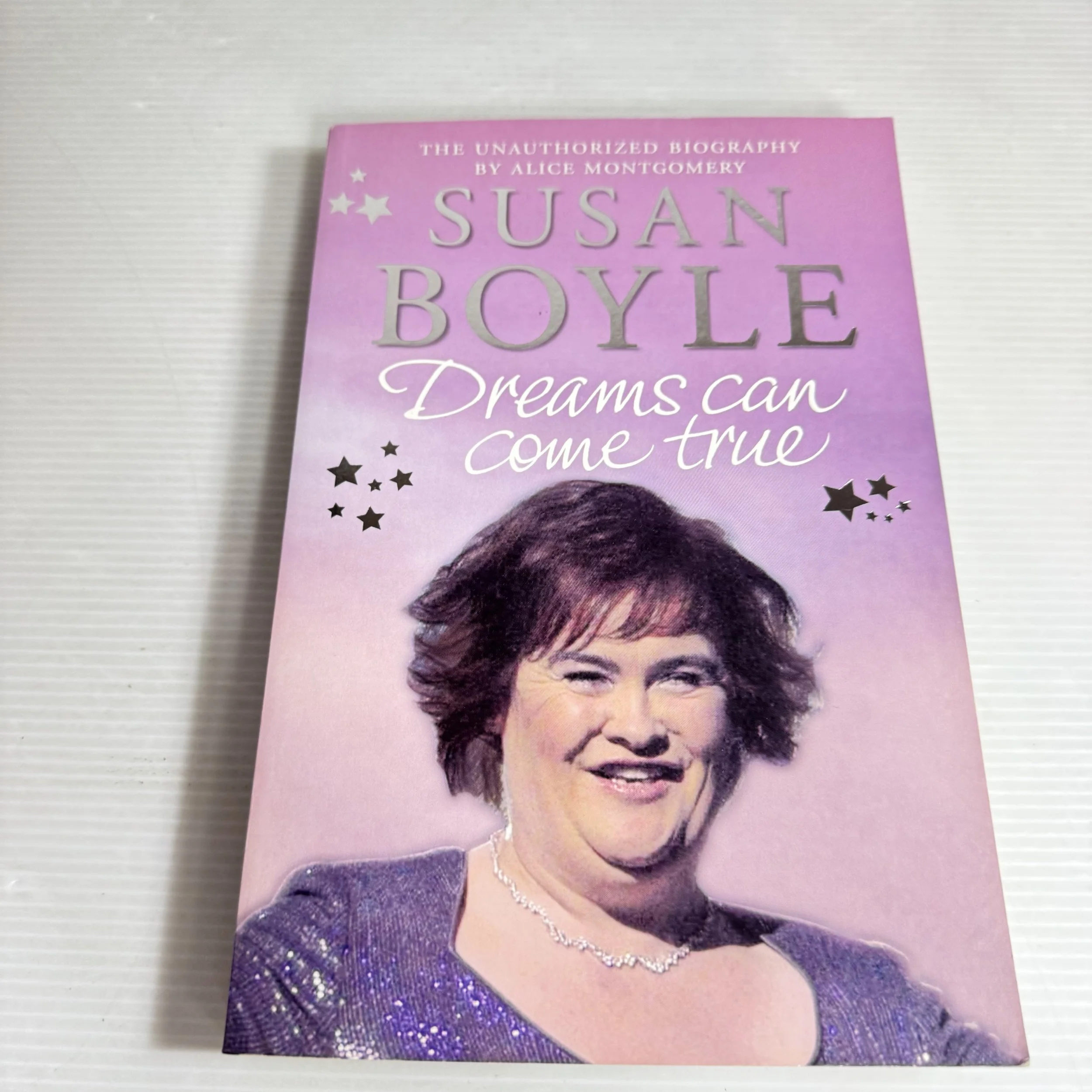 Susan Boyle : Dreams Can Come True -Alice Montgomery