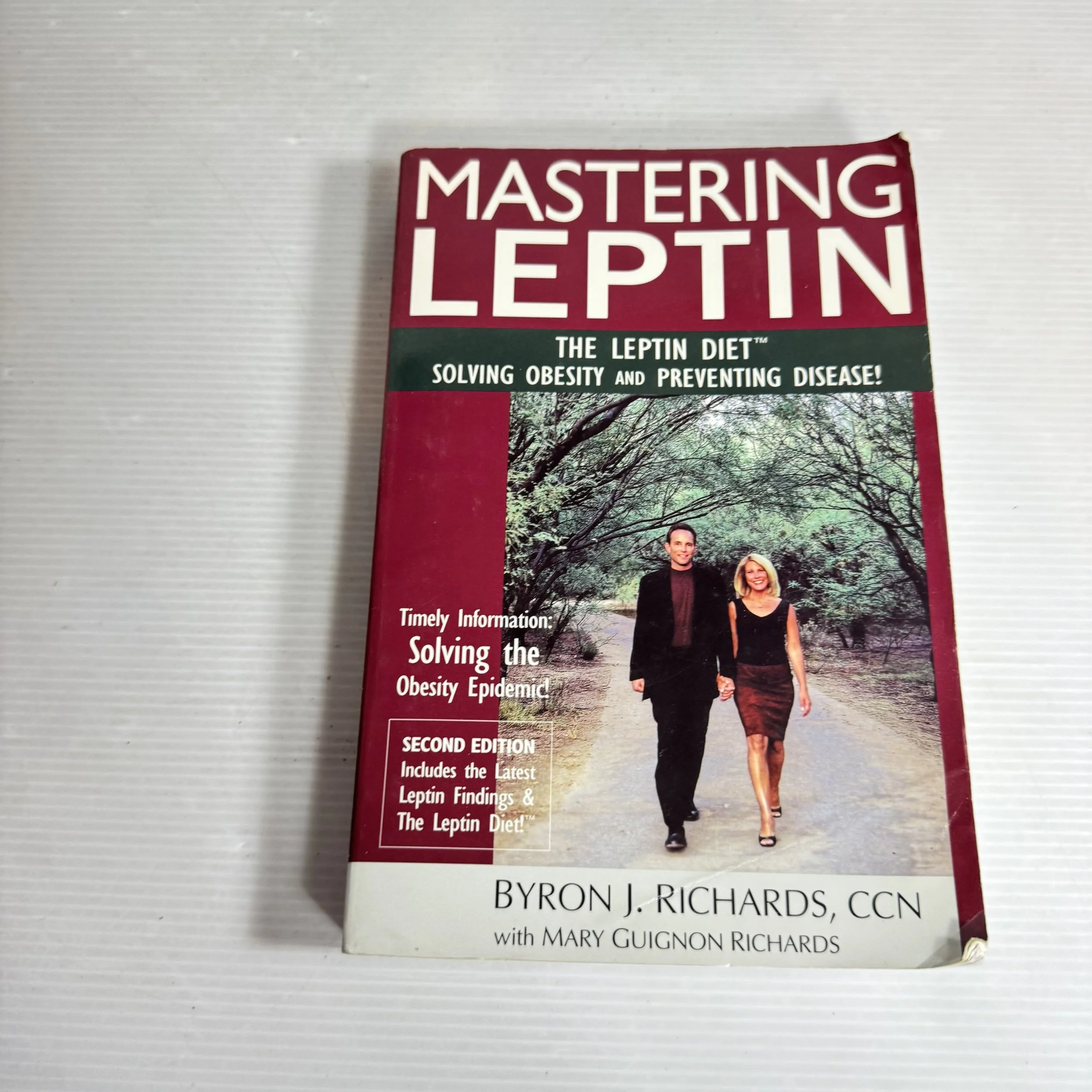 Mastering Leptin : The Leptin Diet Solving Obesity & Preventing Disease - Byron J. Richards & Mary Guignon Richards