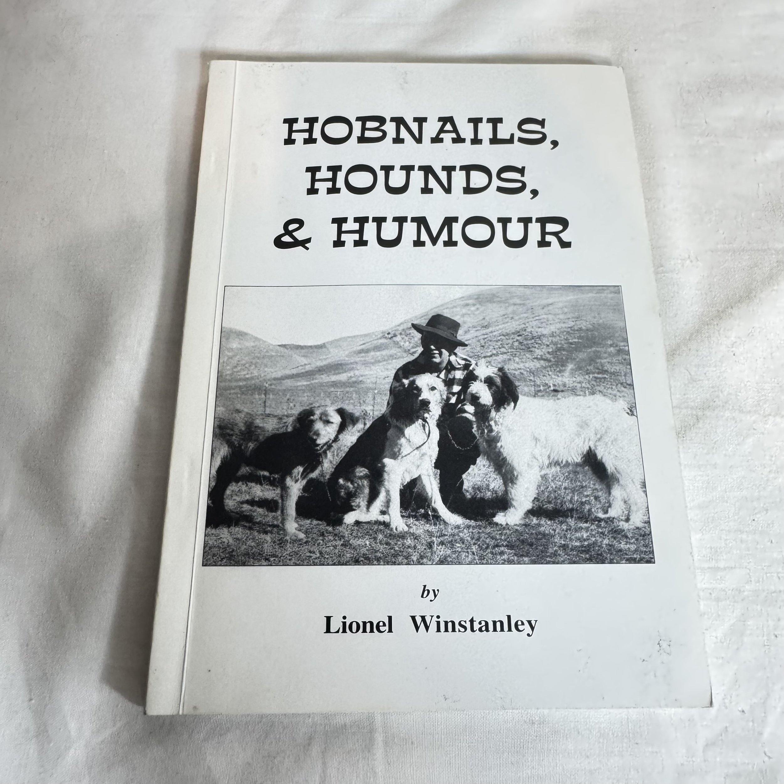 Hobnails, Hounds, & Humour - Lionel Winstanley (Vintage 1994) - Signed by Author
