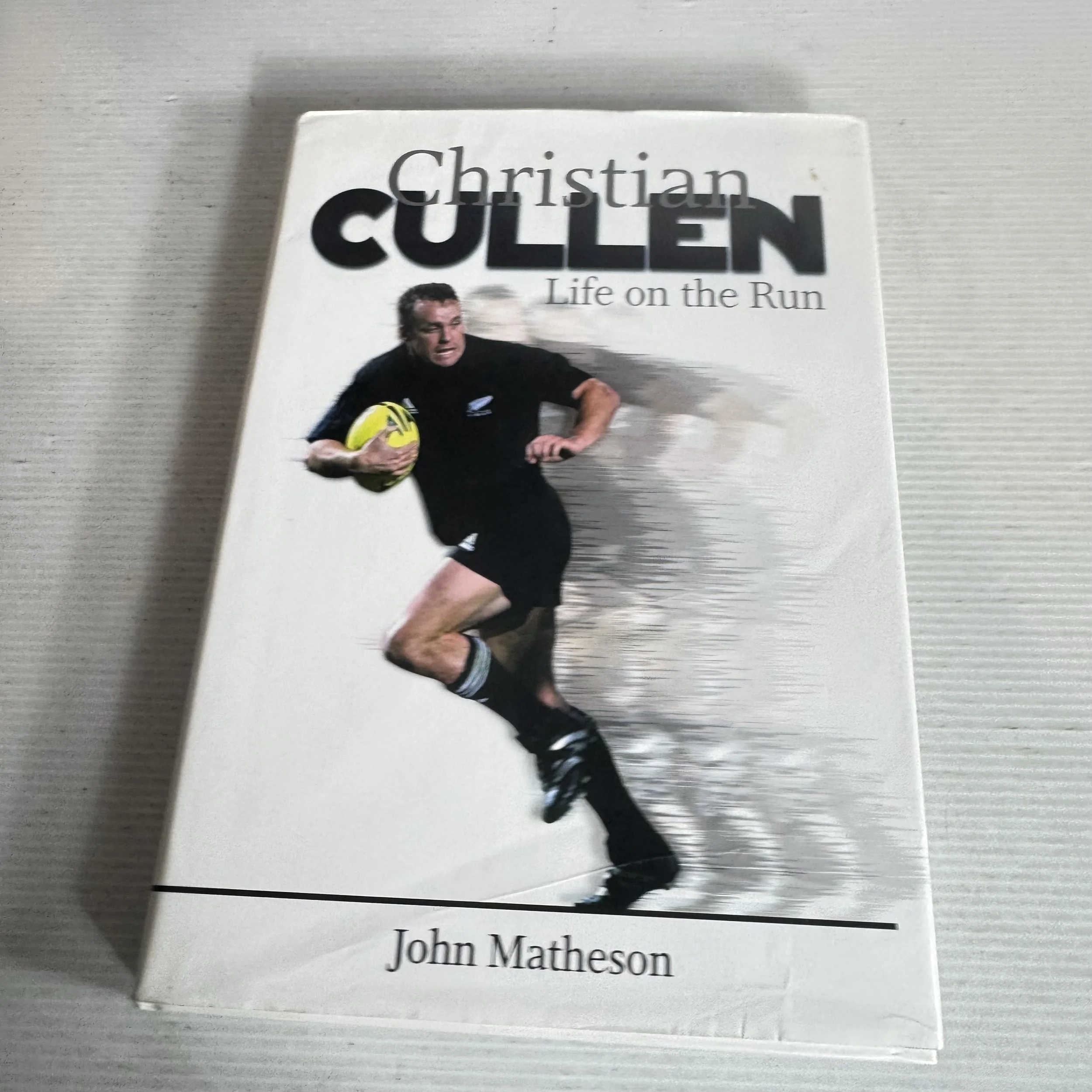 Christian Cullen Life On The Run - John Matheson