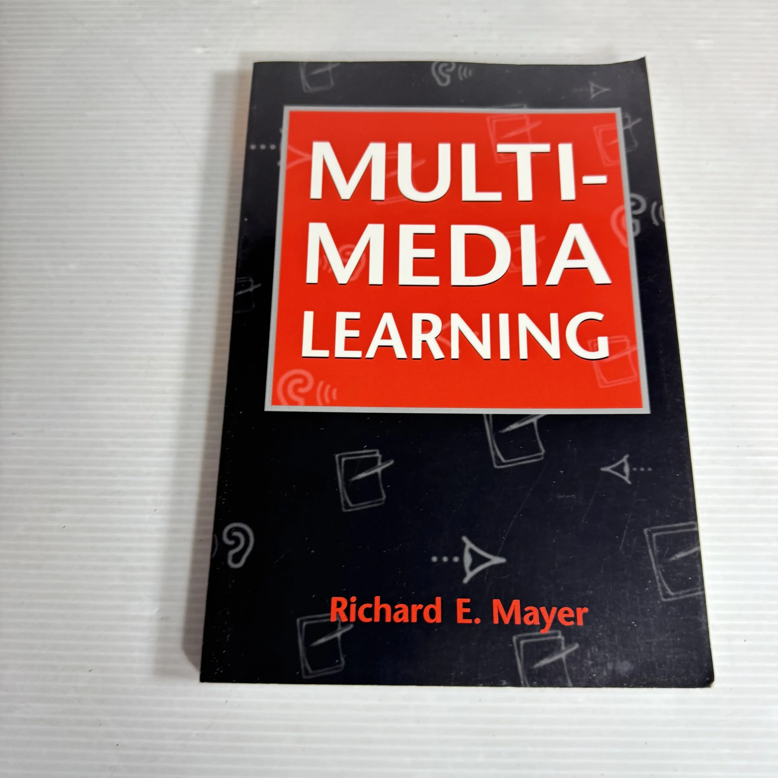 Multi-Media Learning - Richard E. Mayer