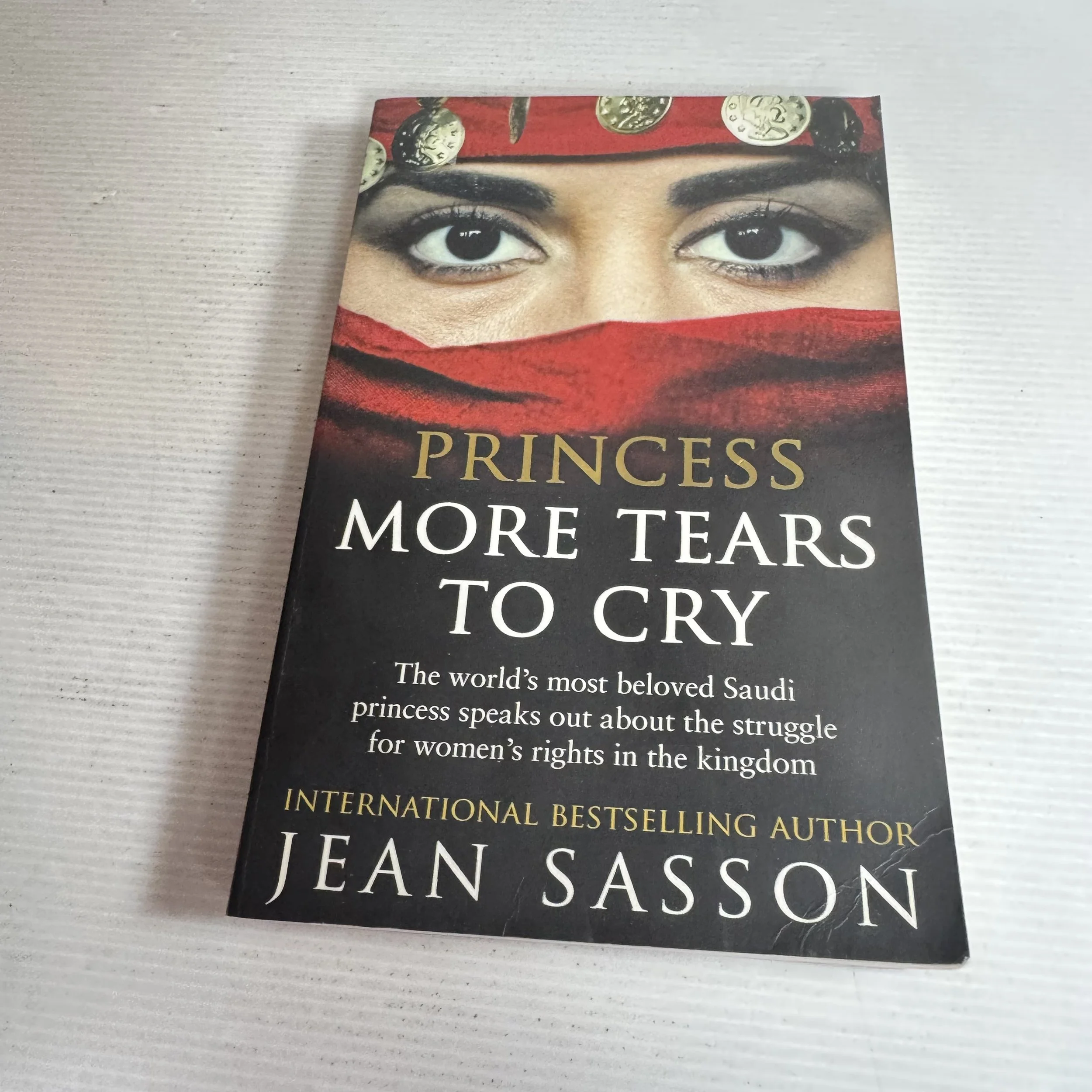 Princess : More Tears to Cry - Jean Sasson