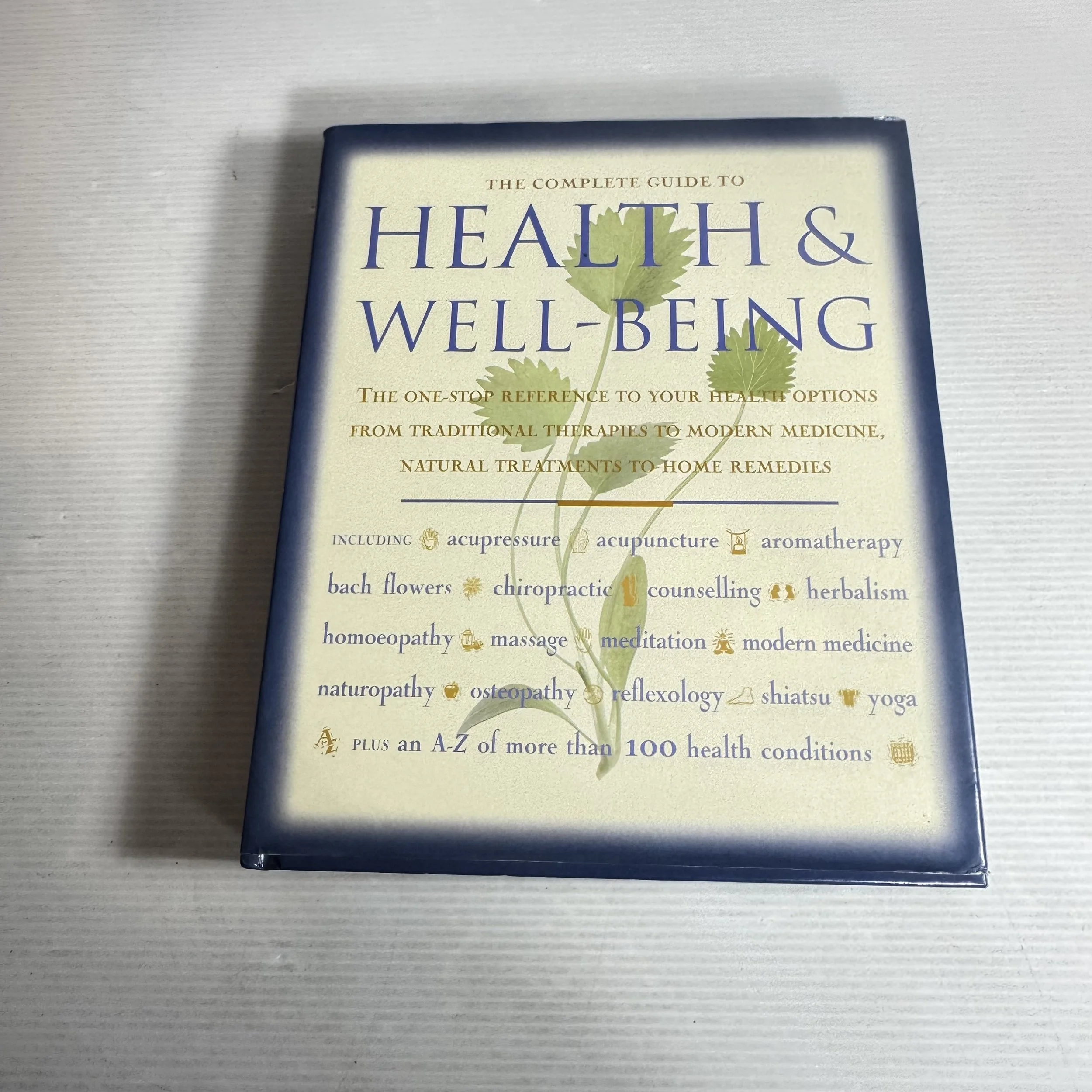 The Complete Guide To Health & Well-Being