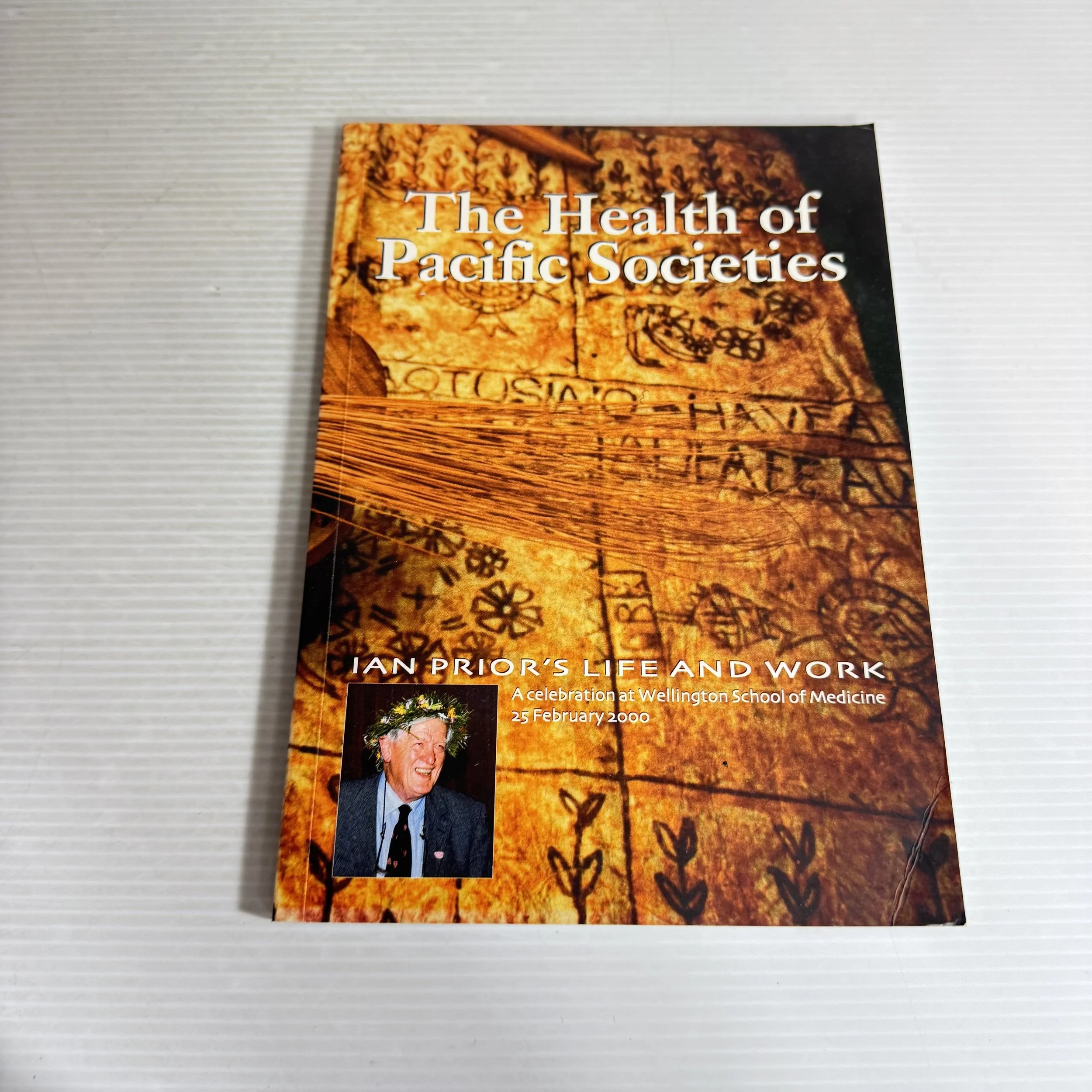The Health Of Pacific Societies - Ian Prior's Life and Work
