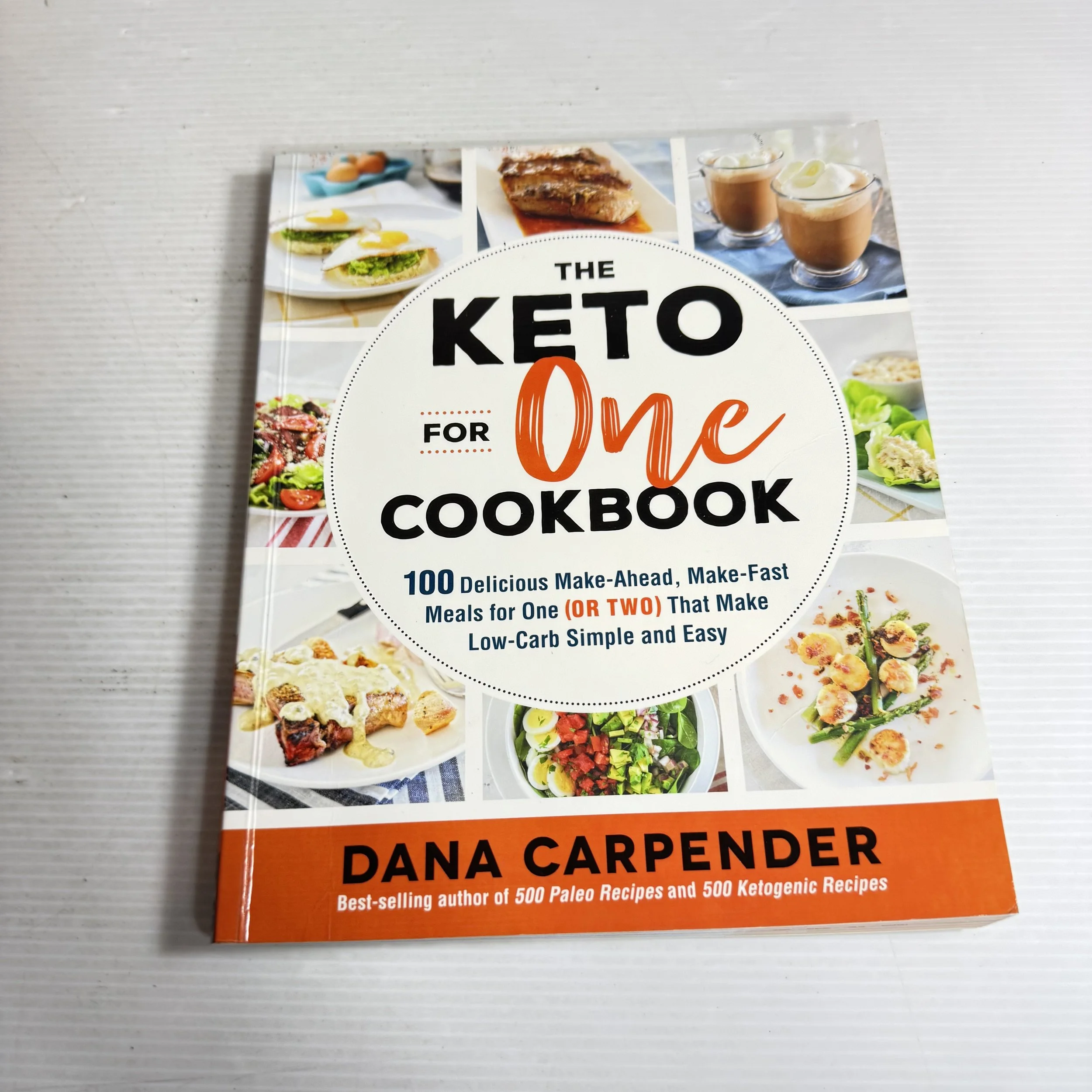 The Keto for One Cookbook - Dana Carpender