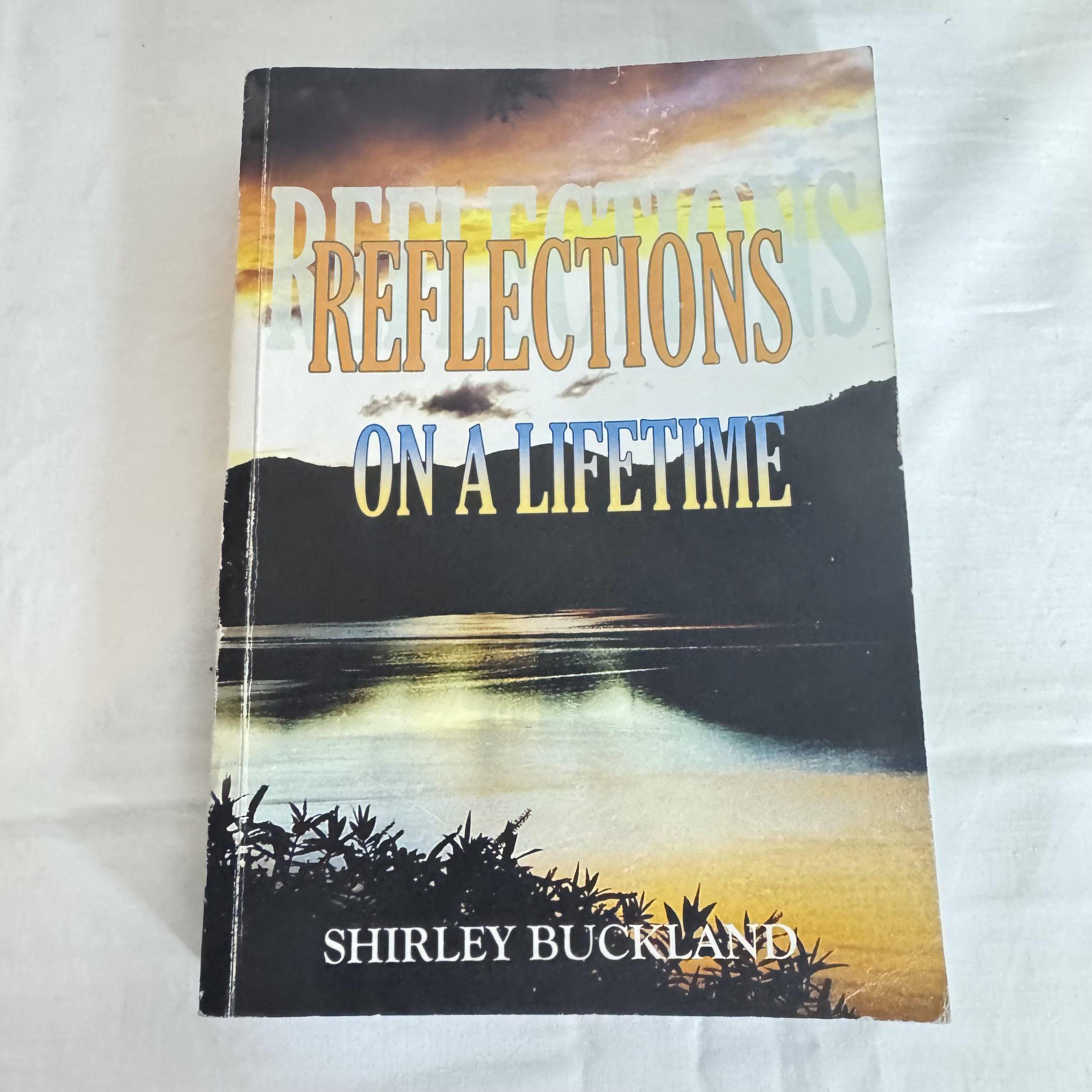 Reflections On A Lifetime (in the Queen Charlotte Sounds) - Shirley Buckland