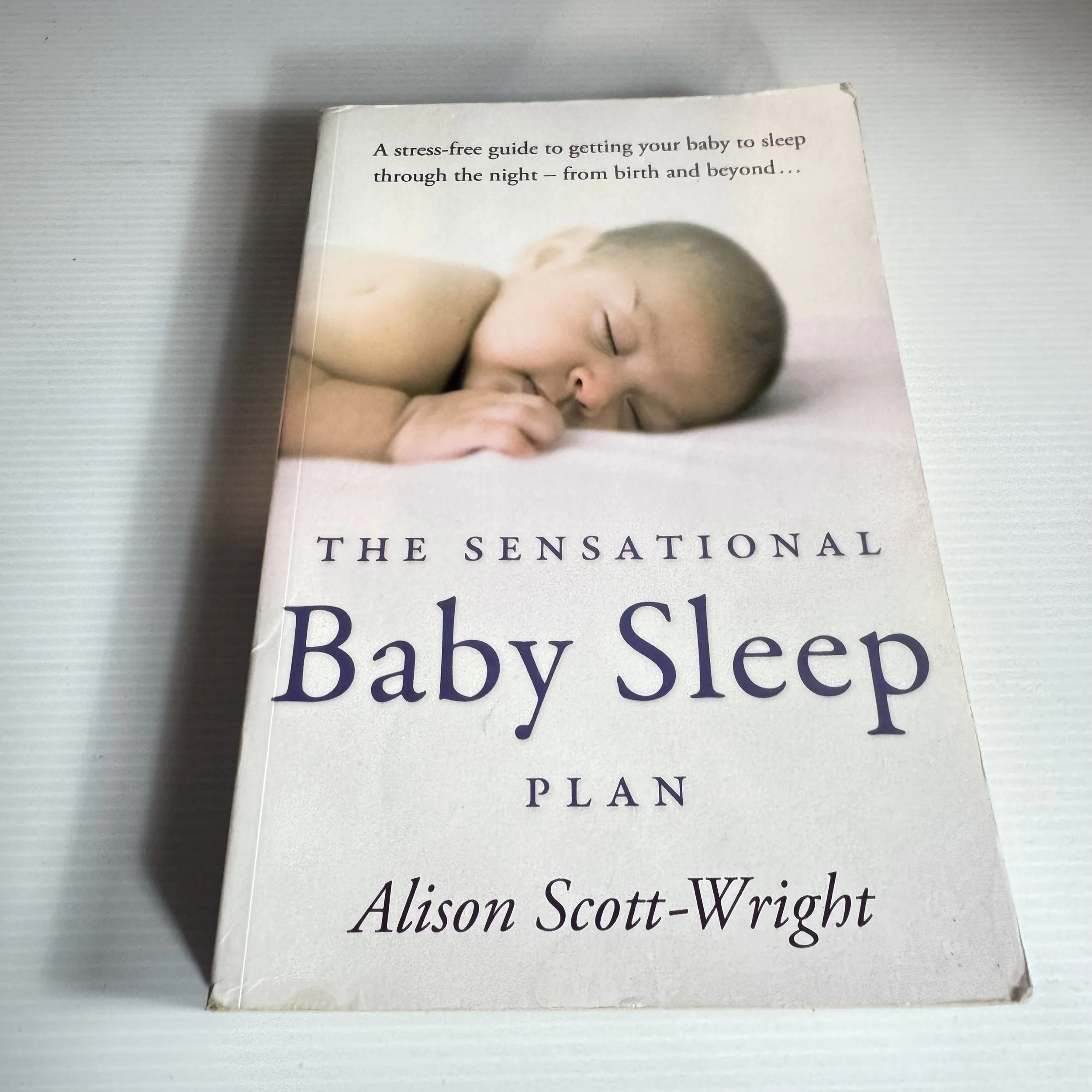 The Sensational Baby Sleep Plan - Alison Scott-Wright