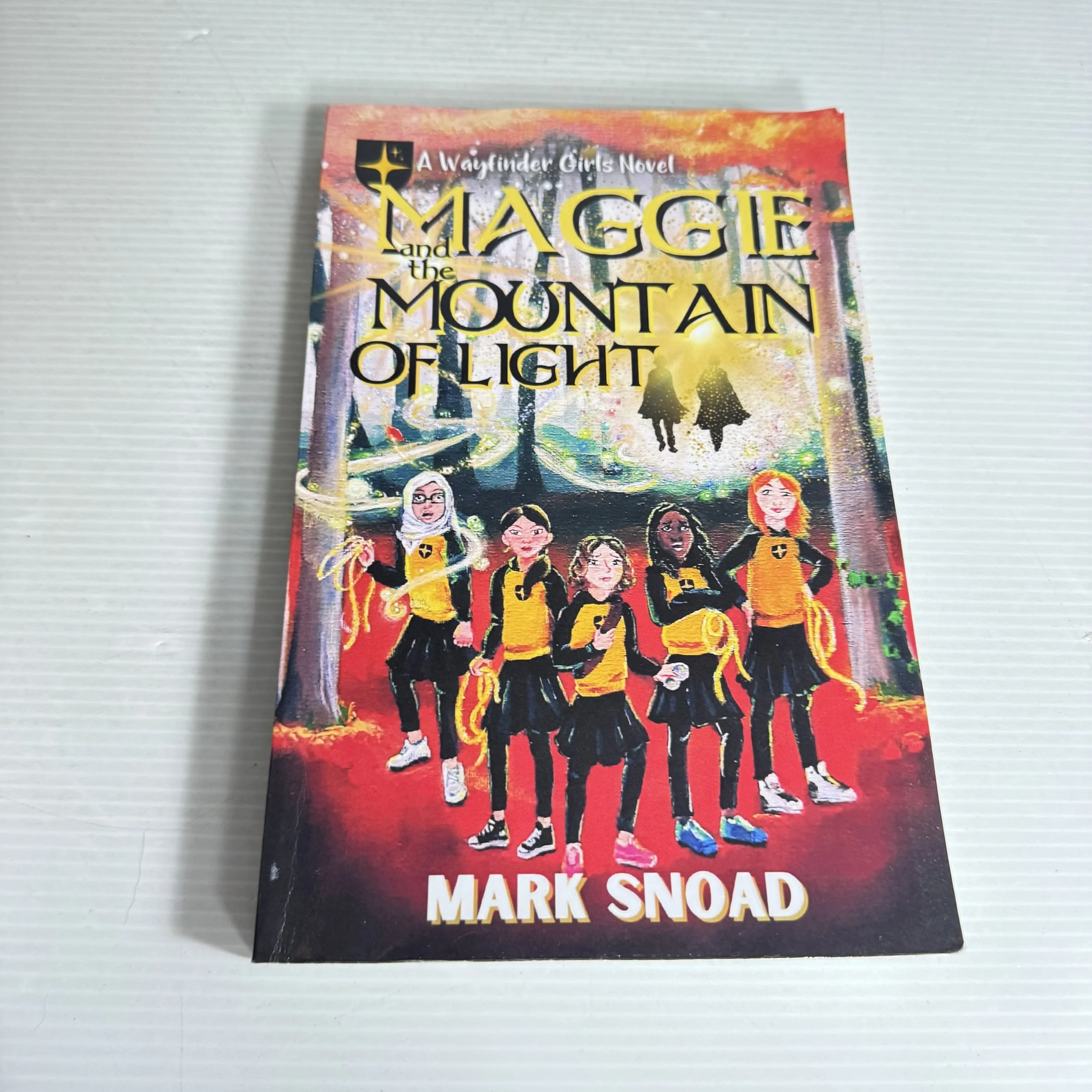 Maggie and the Mountain of Light : A Wayfinder Girls Novel - Mark Snoad (signed by Author)