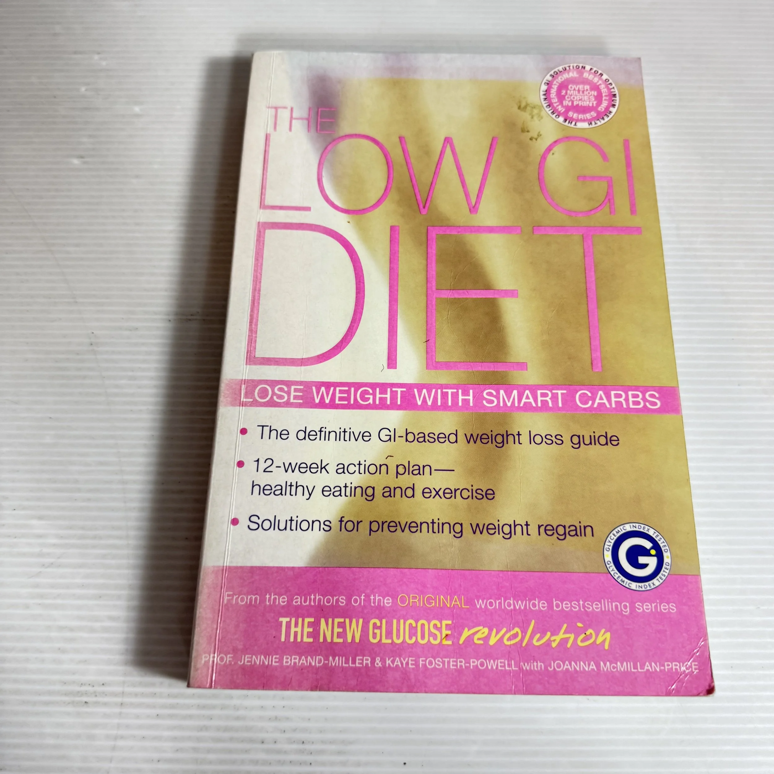 The Low Gi Diet: Lose Weight With Smart Carbs