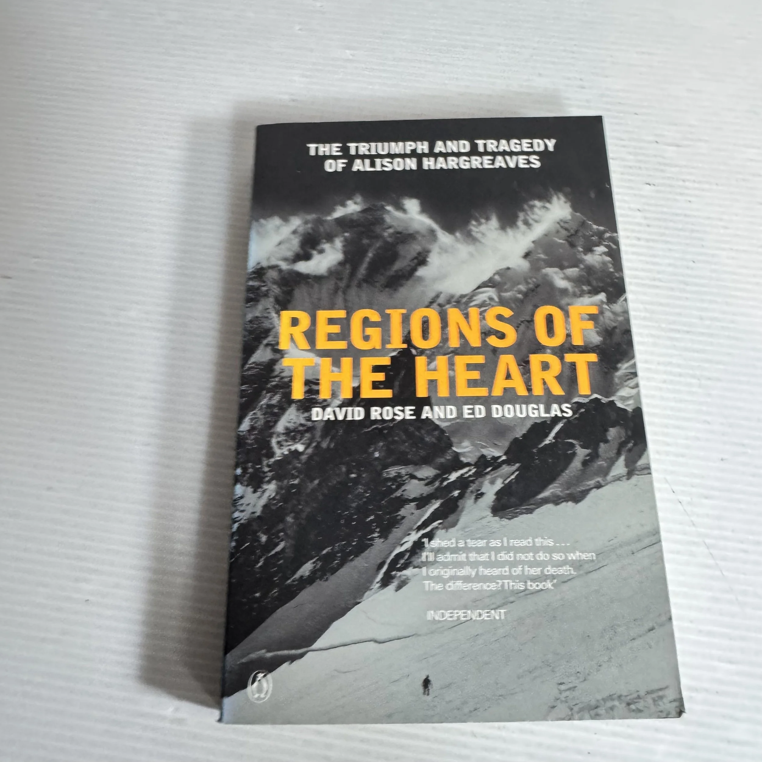 Regions of the Heart : The Triumph and Tragedy of Alison Hargraves - David Rose & Ed Douglas
