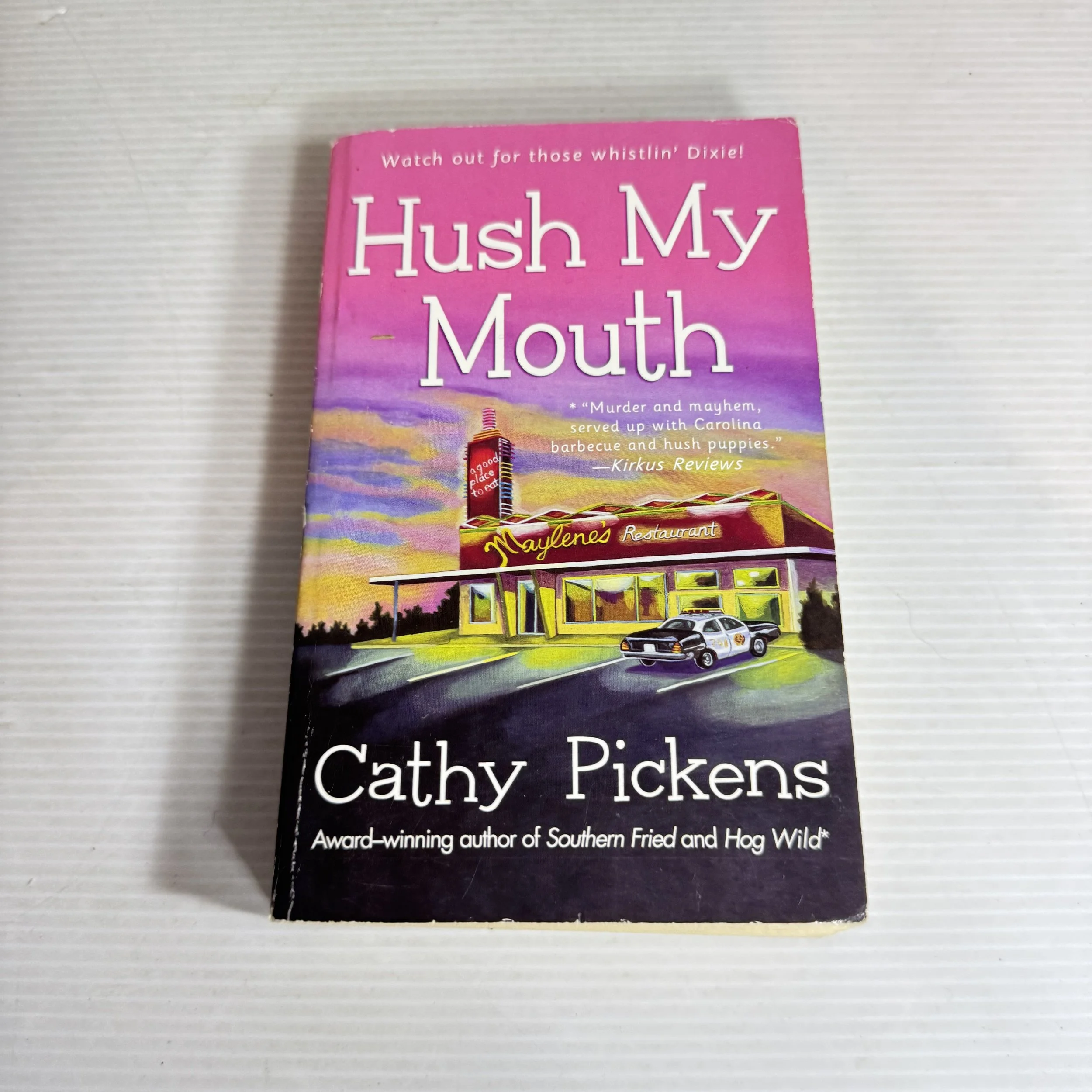 Hush My Mouth - Cathy Pickens