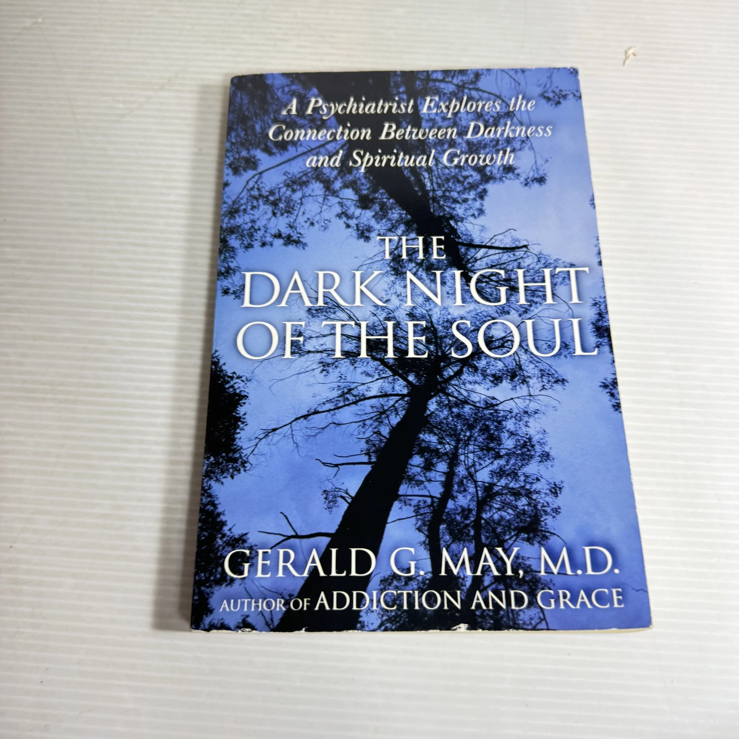 The Dark Night Of The Soul - Gerald G. May
