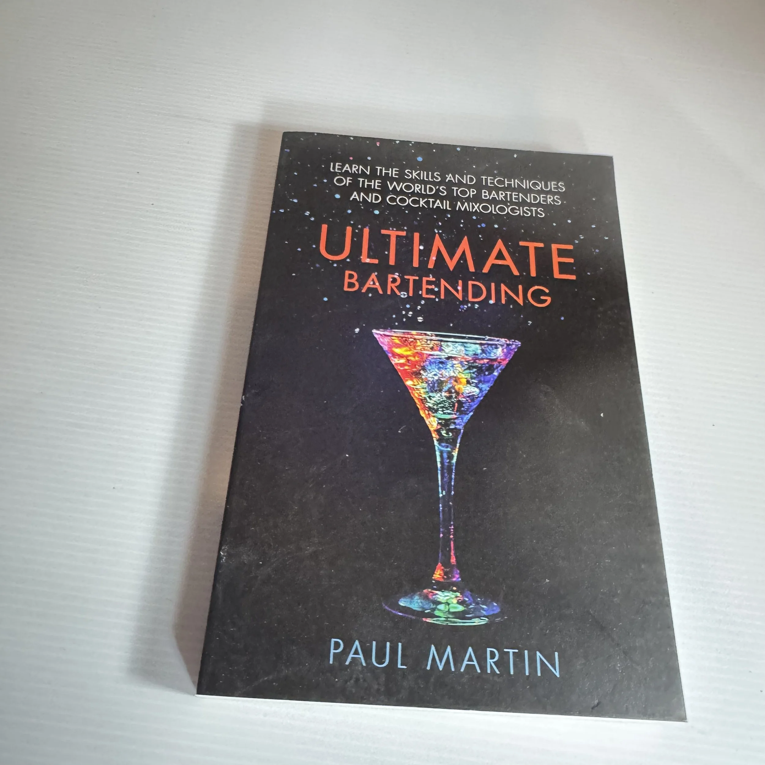 Ultimate Bartending - Paul Martin