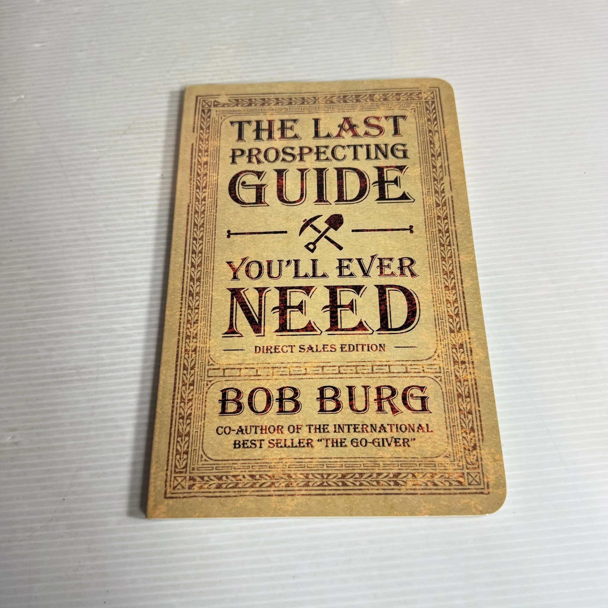 The Last Prospecting Guide You'll Ever Need - Bob Burg