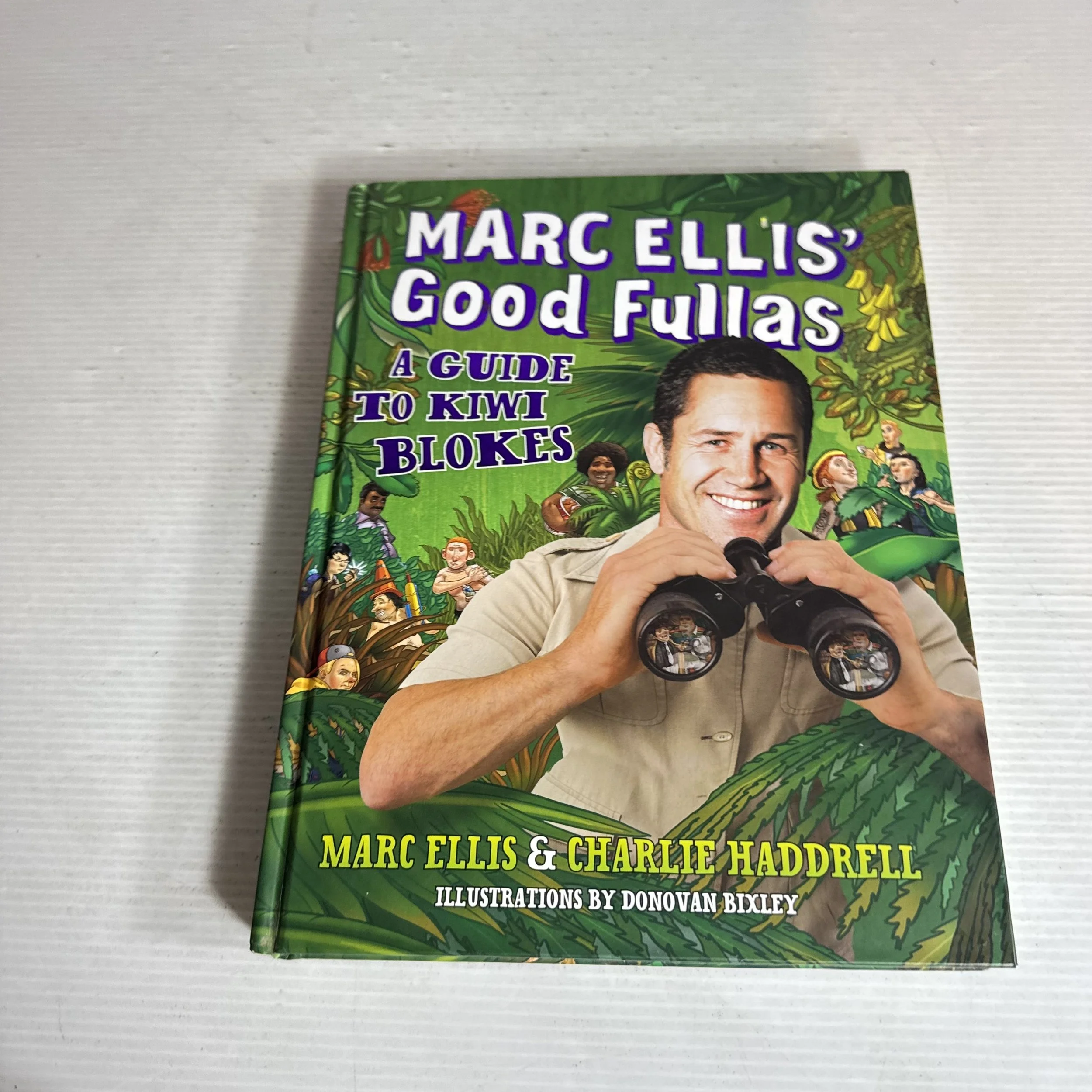 Marc  Ellis' Good Fullas : A Guide to Kiwi Blokes - March Ellis & Charlie Haddrell