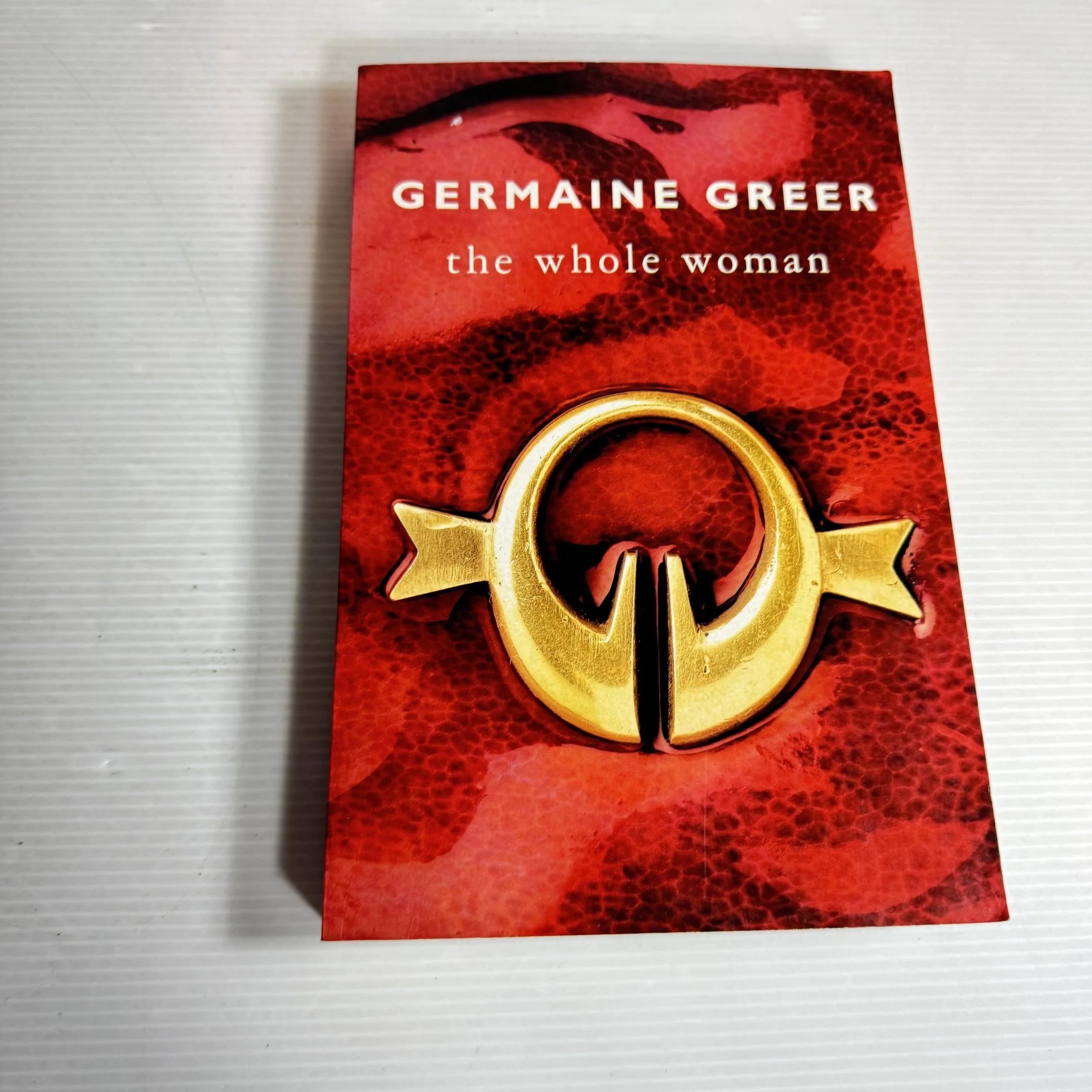 The Whole Woman - Germaine Greer