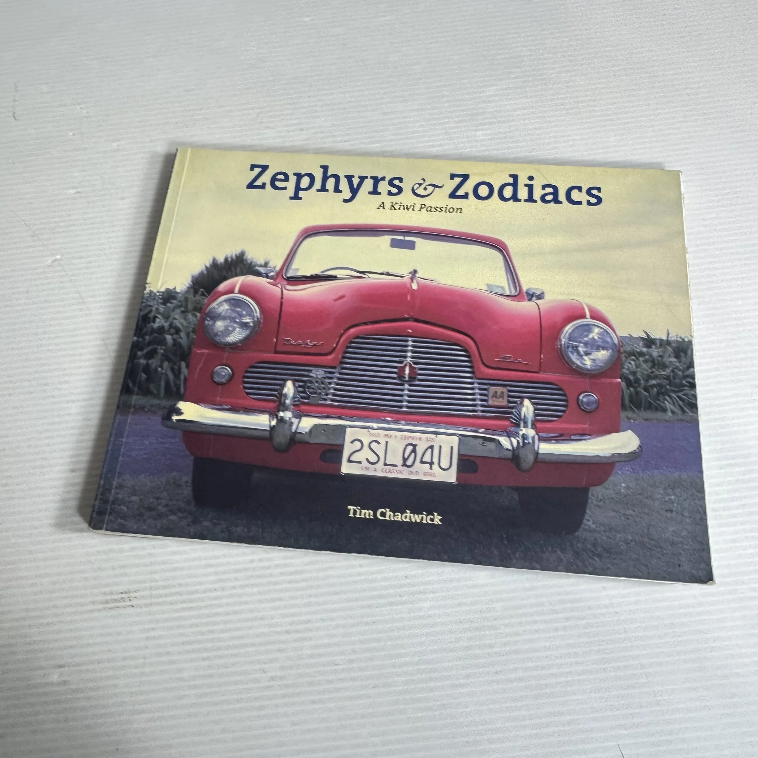 Zephyrs & Zodiacs: A Kiwi Passion - Tim Chadwick