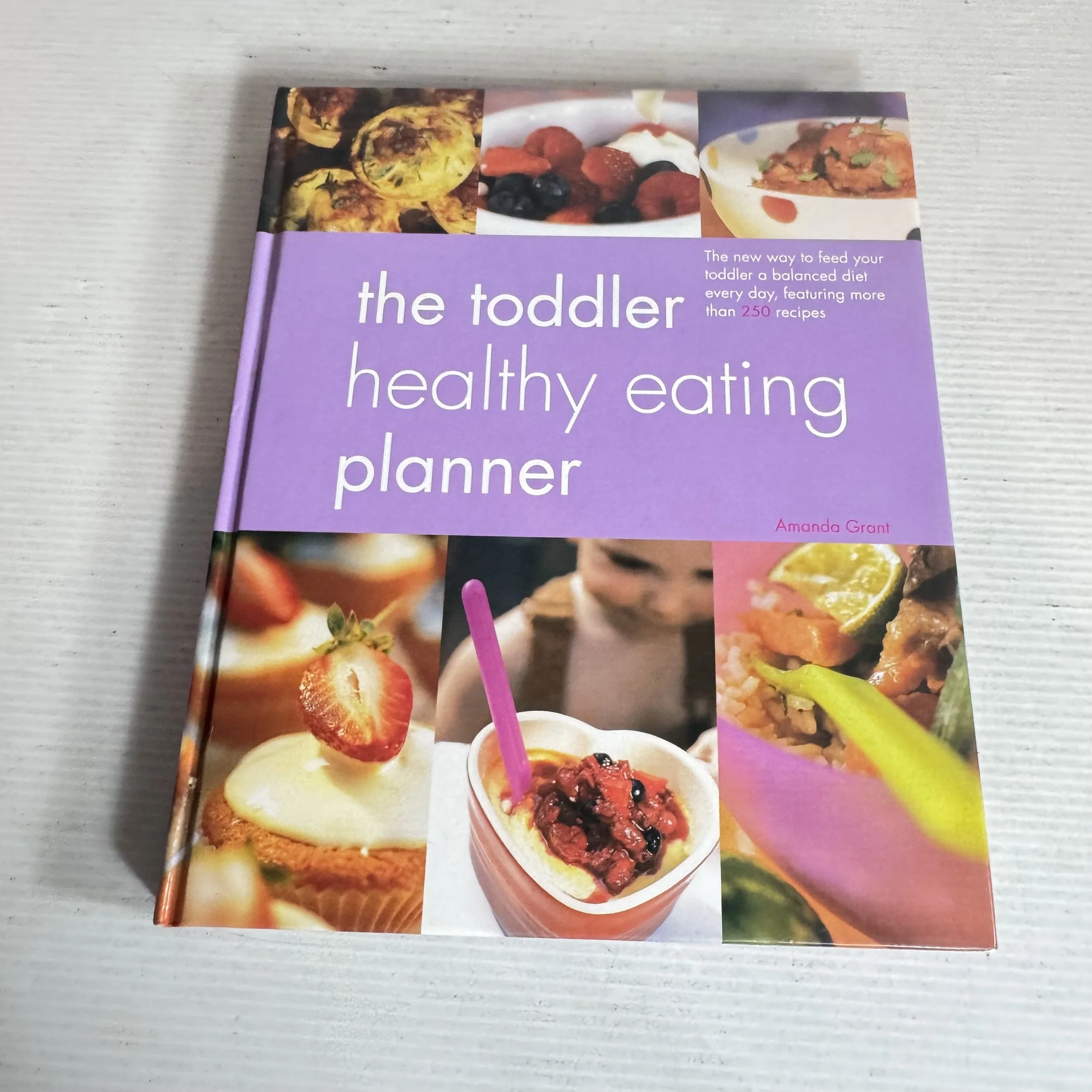 The Toddler Healthy Eating Planner - Amanda Grant