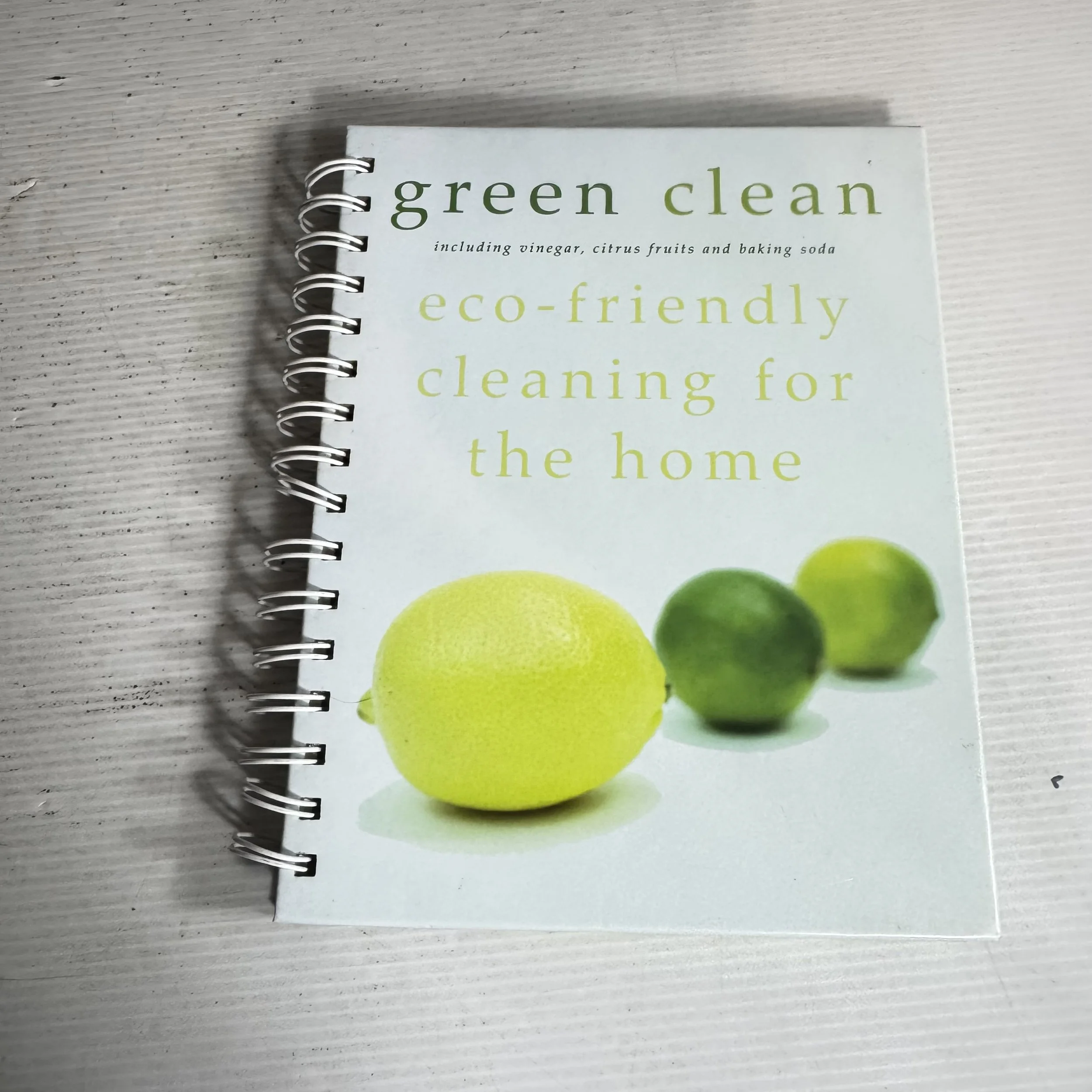Green Clean : Eco-Friendly Cleaning for the Home