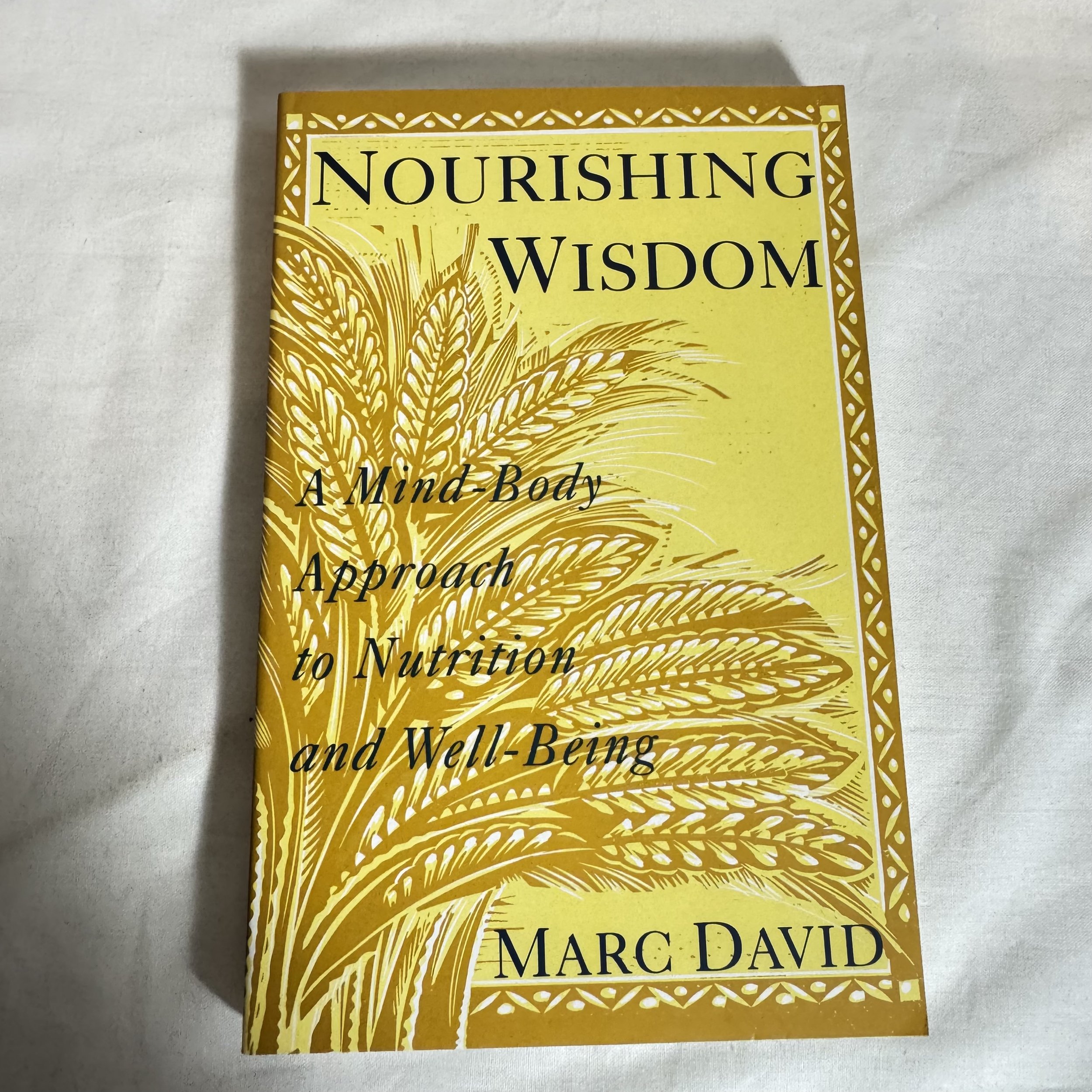 Nourishing Wisdom - Marc David