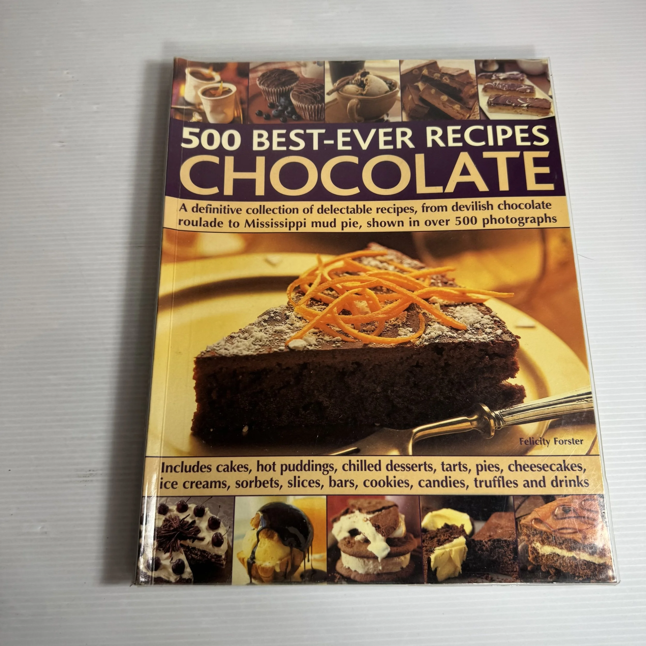 Chocolate : 500 Best-Ever Recipes - Felicity Forster