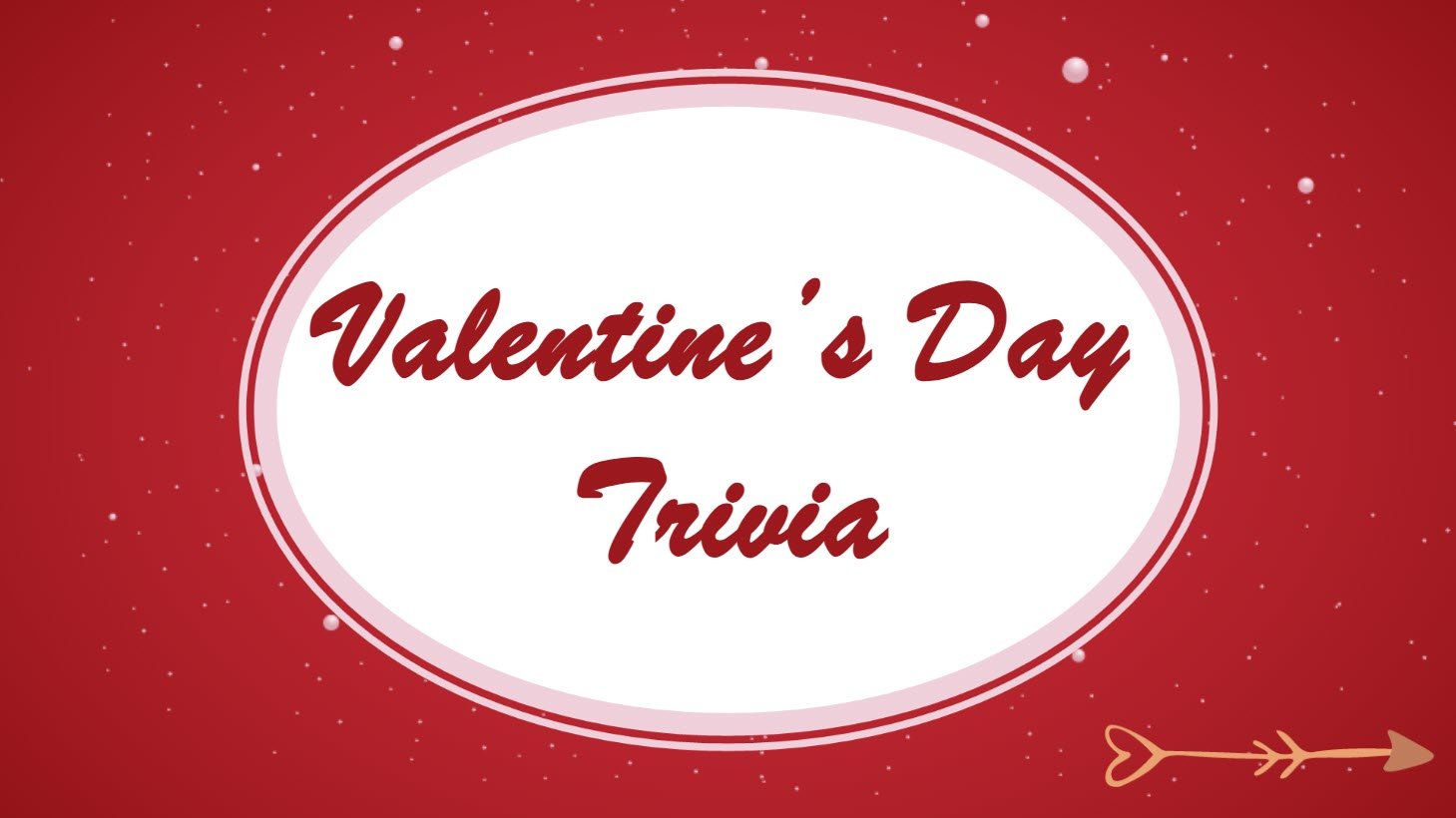 Valentine’s Day Trivia (ELC #359 - Design Valentine's Day Interaction or Template)