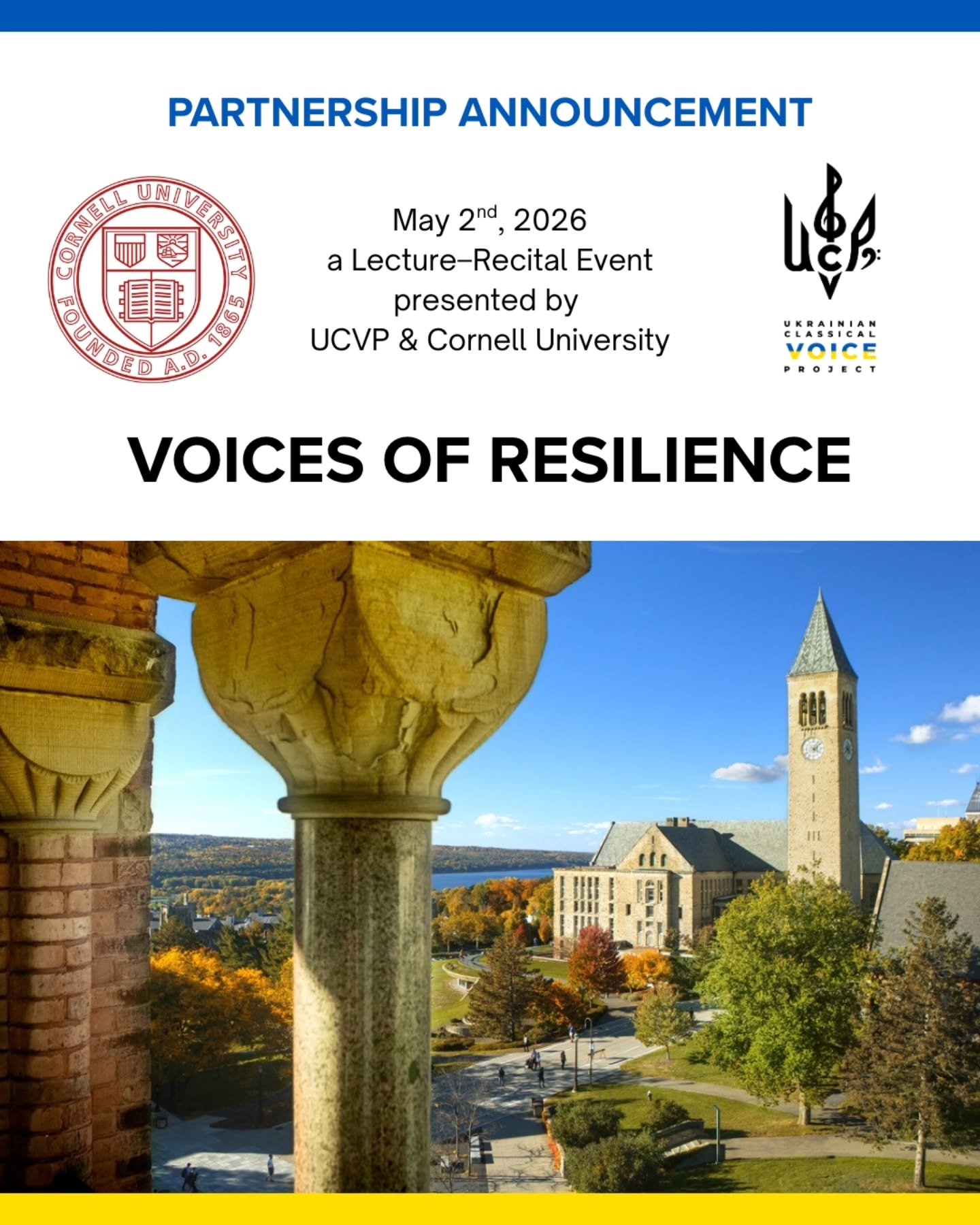 We are #thrilledtoannounce our upcoming partnership with&nbsp;Cornell University!

&ldquo;Voices of Resilience&rdquo;&nbsp;is a lecture-recital presentation developed in collaboration with the&nbsp;Ukrainian Classical Voice Project, a non-profit orga