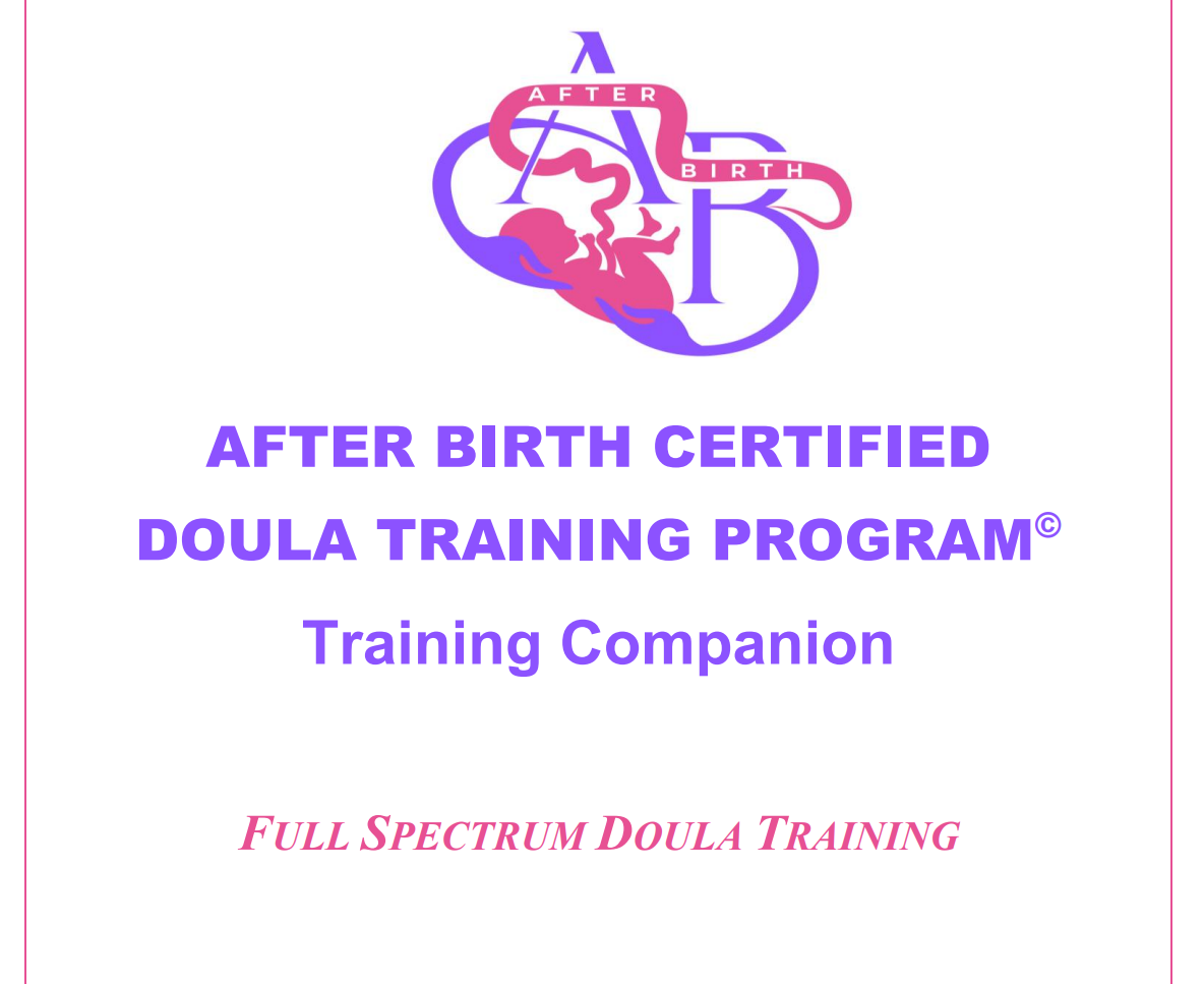 Full Spectrum Doula Training- Next Cohort: Oct 21-25, Virtual, 9am-4pm